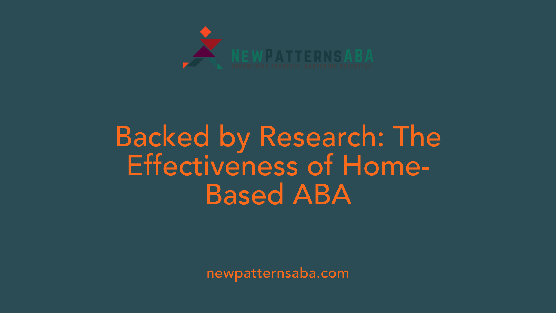 Backed by Research: The Effectiveness of Home-Based ABA