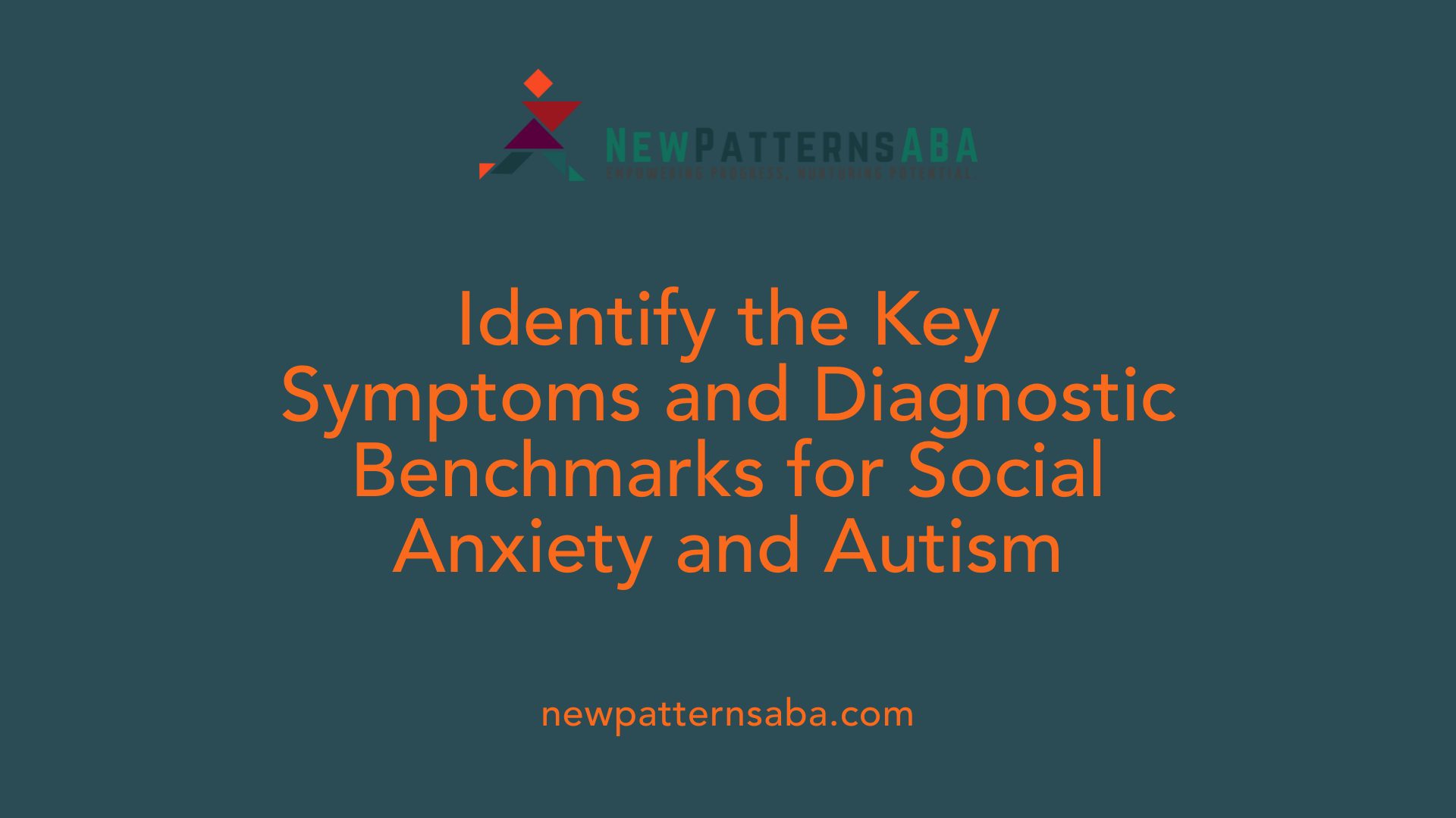 Identify the Key Symptoms and Diagnostic Benchmarks for Social Anxiety and Autism