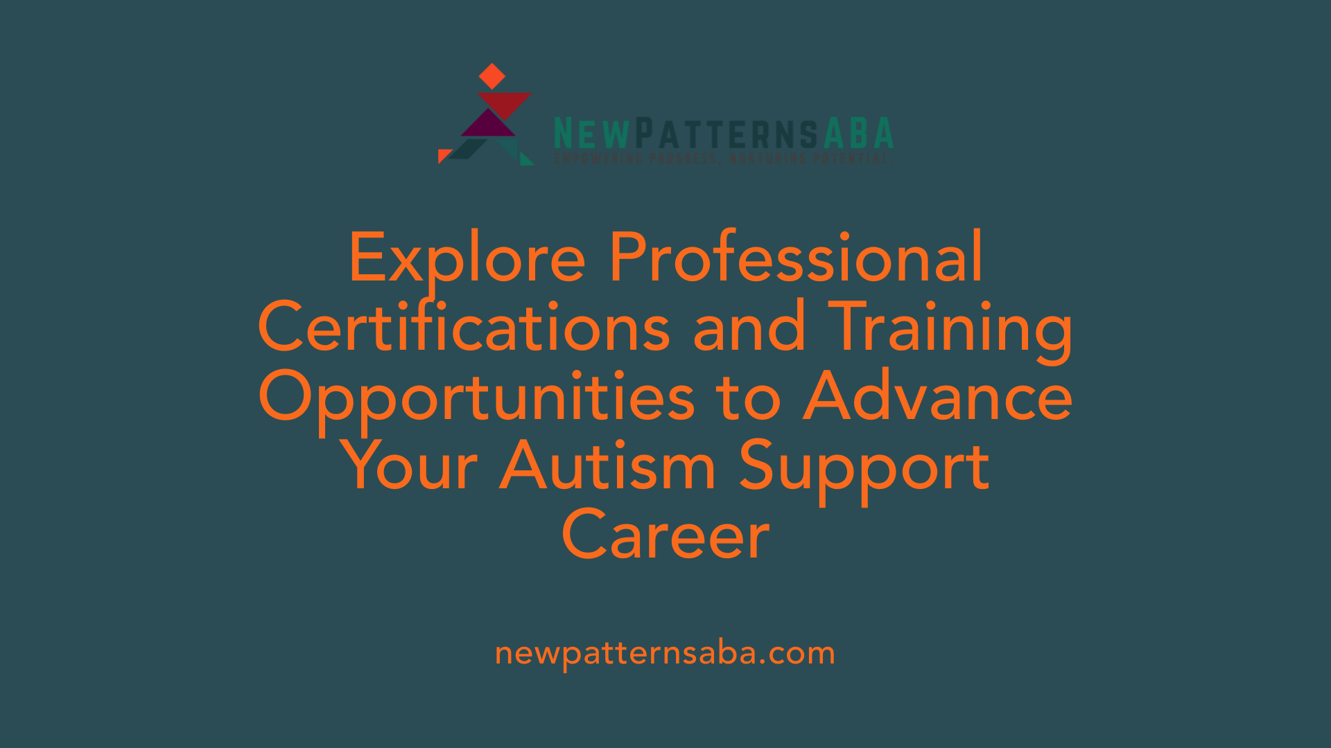 Explore Professional Certifications and Training Opportunities to Advance Your Autism Support Career