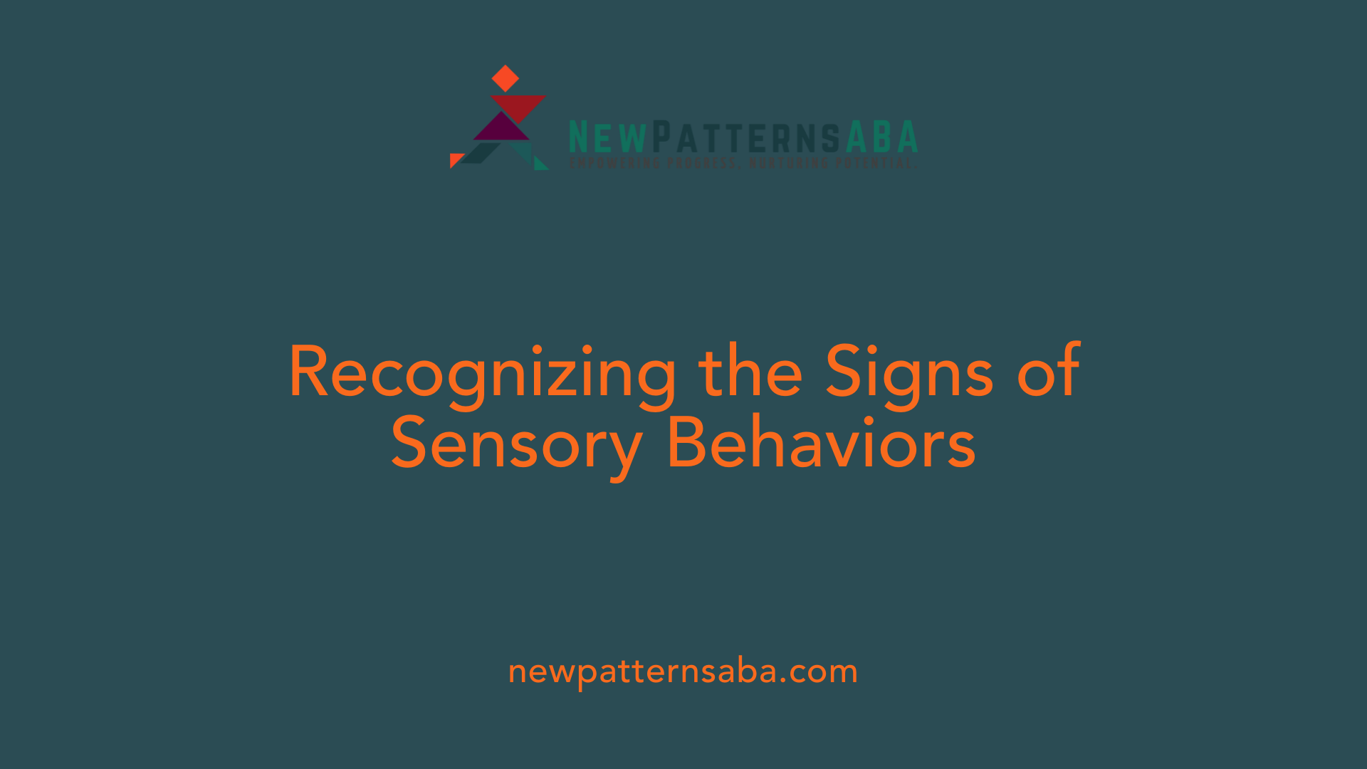 Recognizing the Signs of Sensory Behaviors