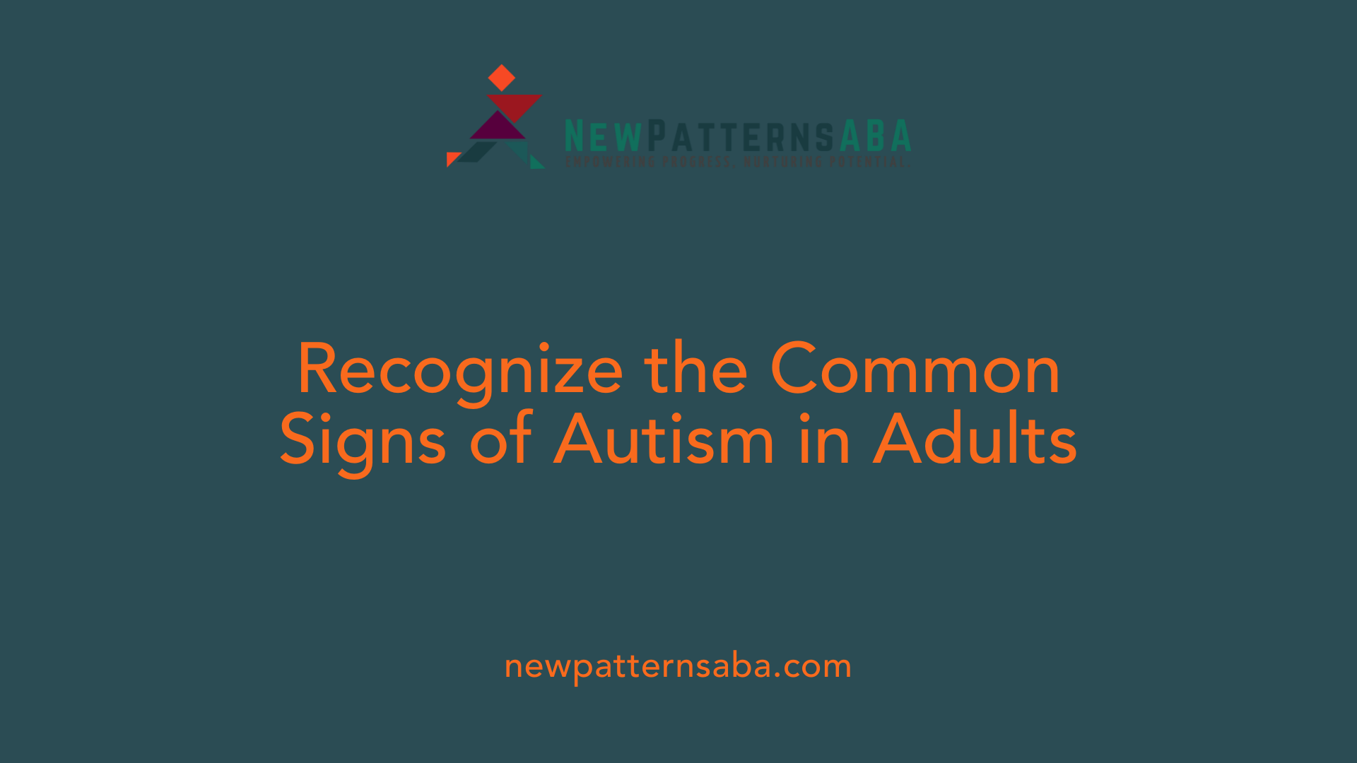 Recognize the Common Signs of Autism in Adults