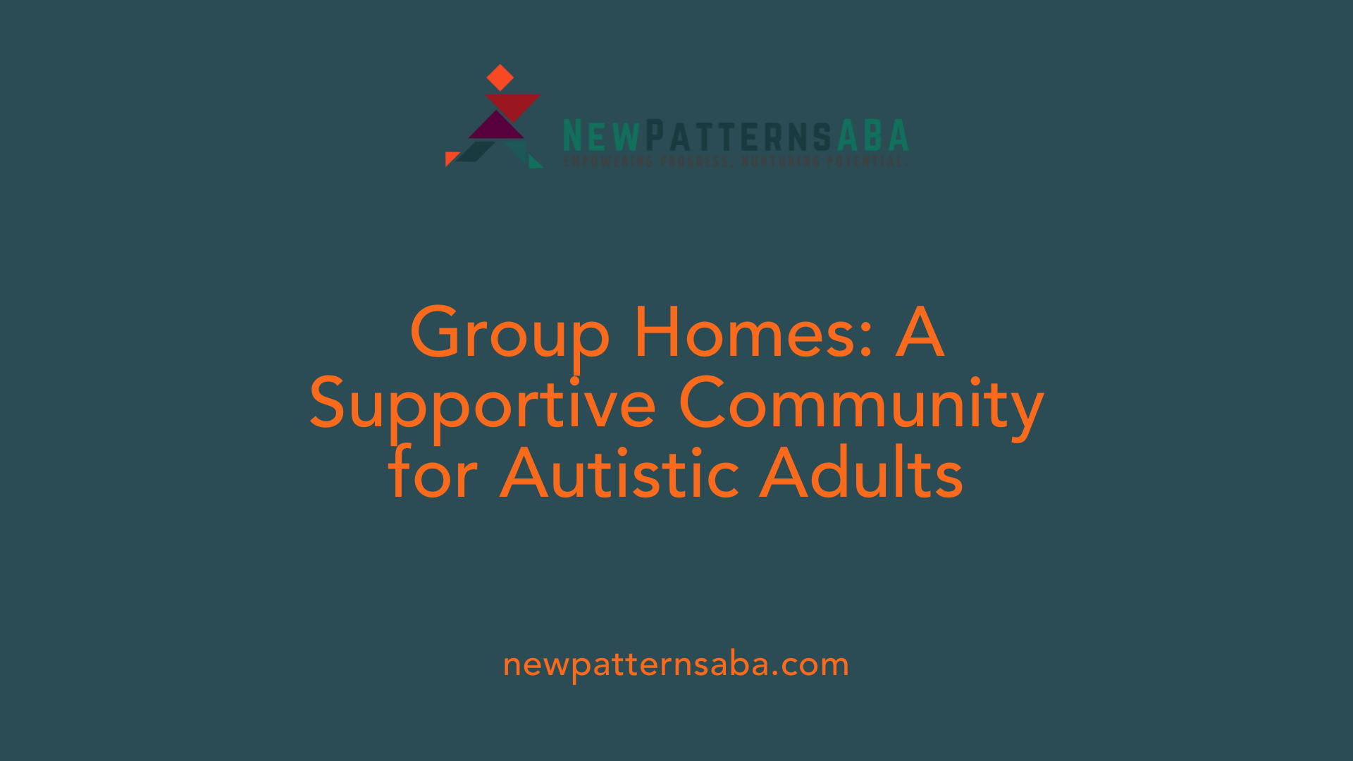 Group Homes: A Supportive Community for Autistic Adults