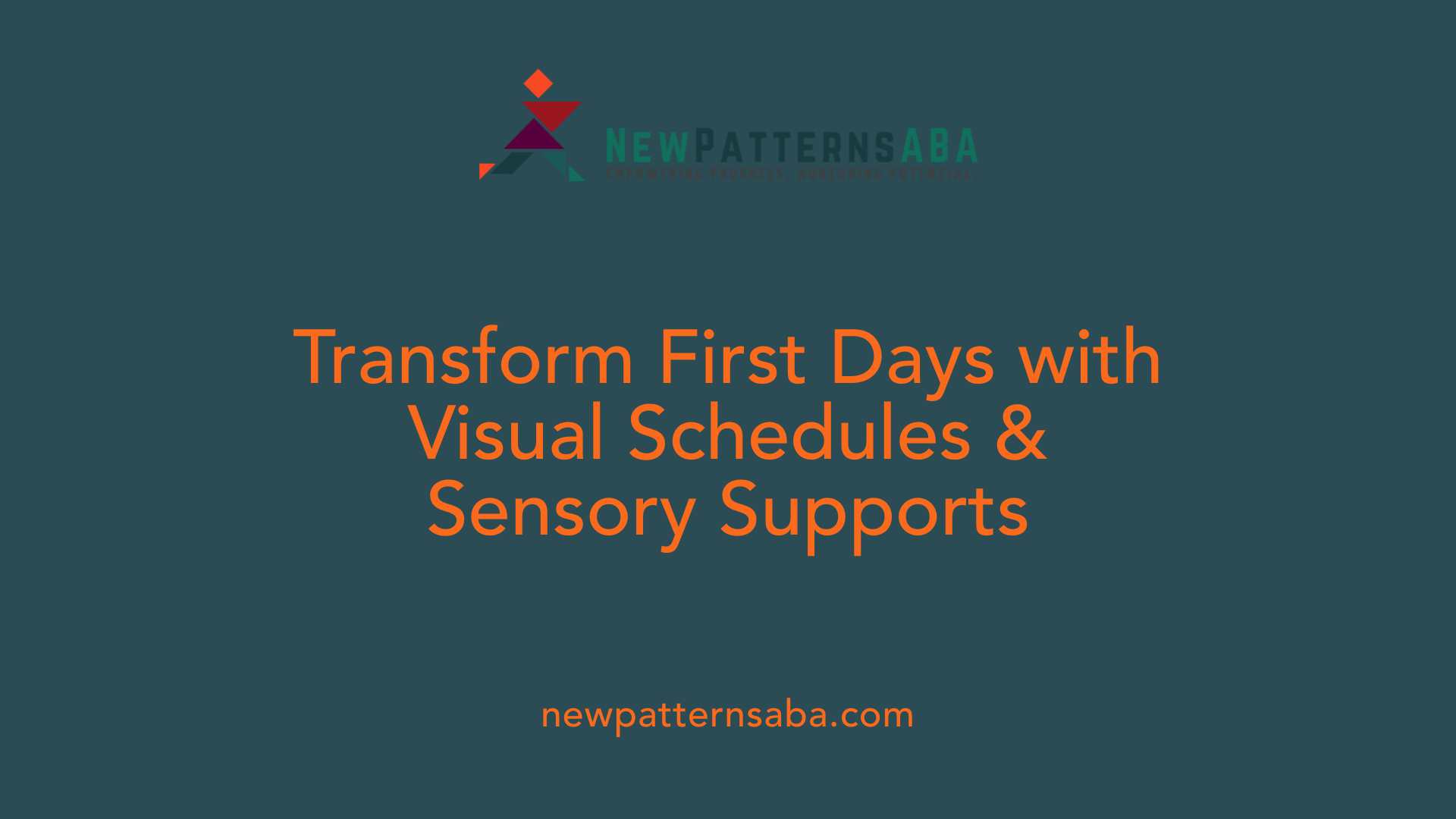 Transform First Days with Visual Schedules &amp; Sensory Supports