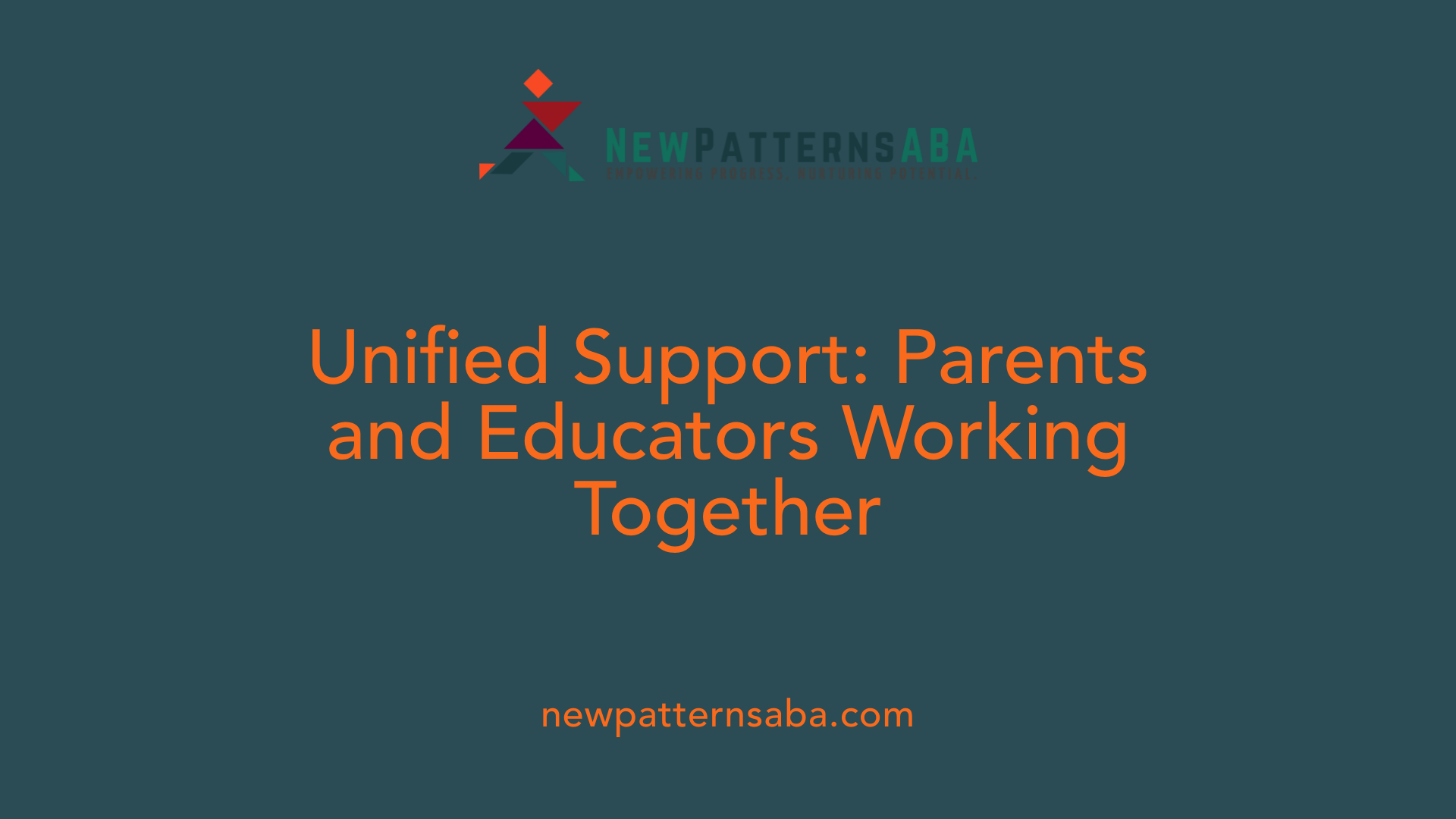 Unified Support: Parents and Educators Working Together