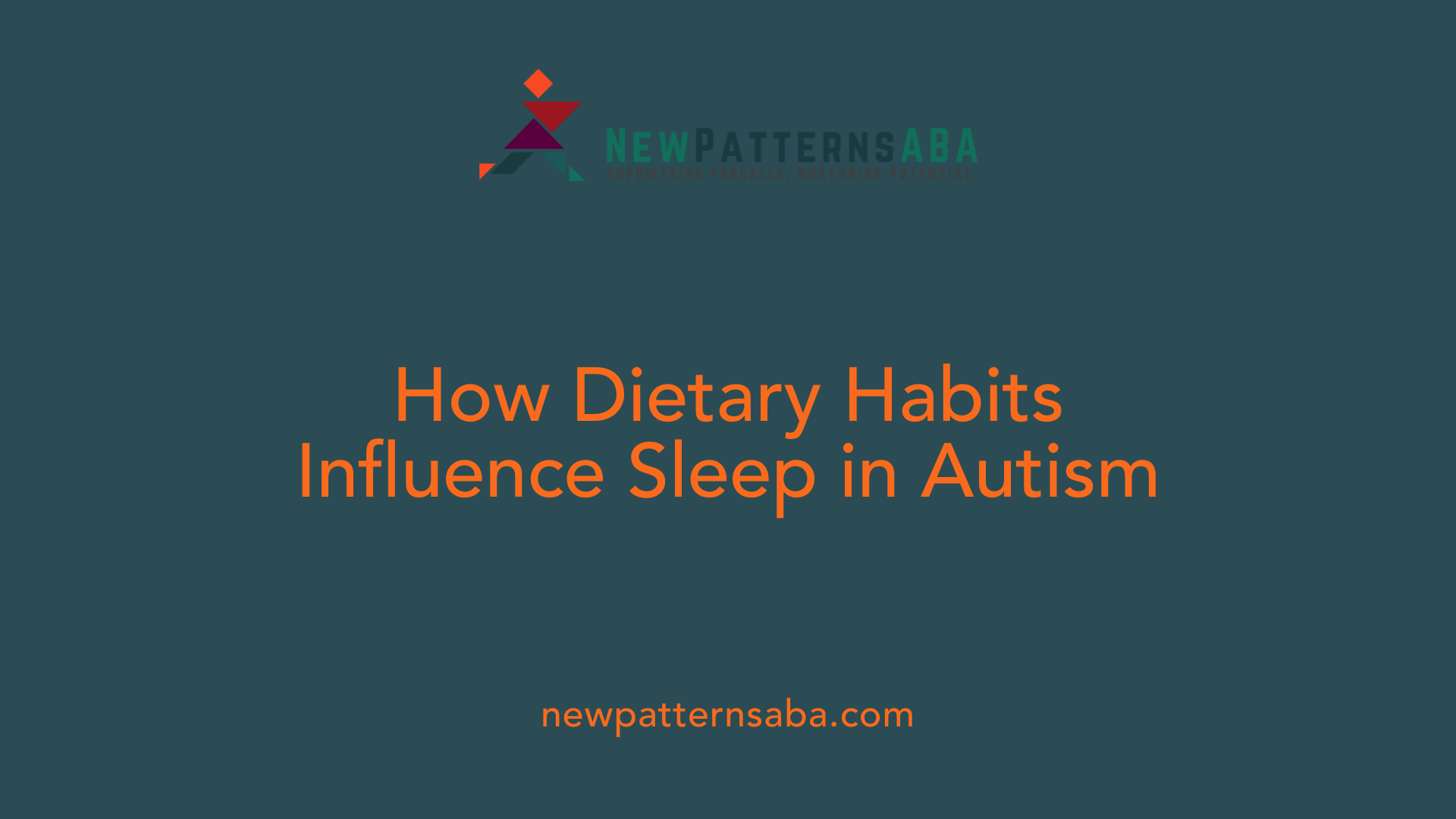 How Dietary Habits Influence Sleep in Autism