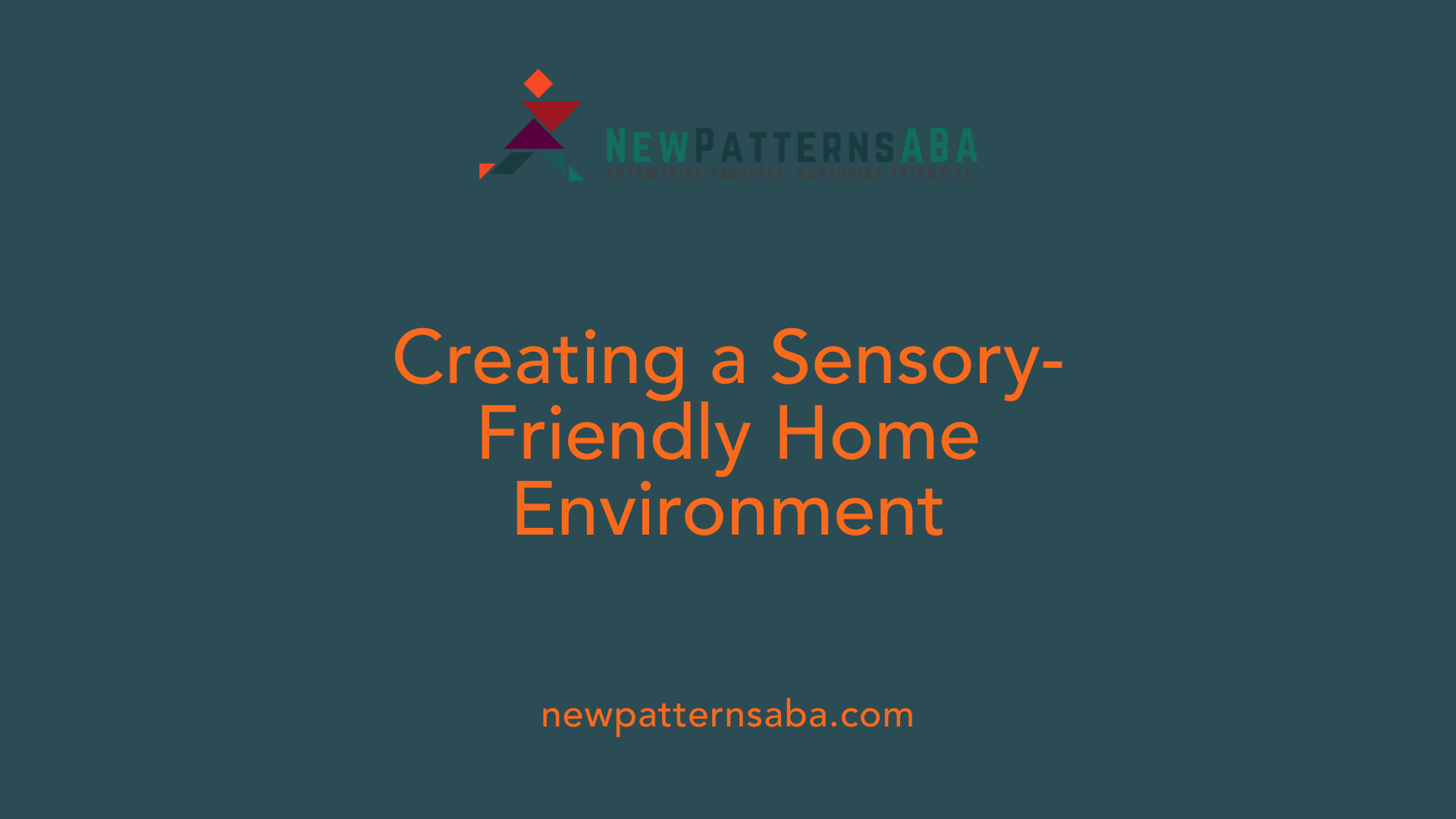Creating a Sensory-Friendly Home Environment