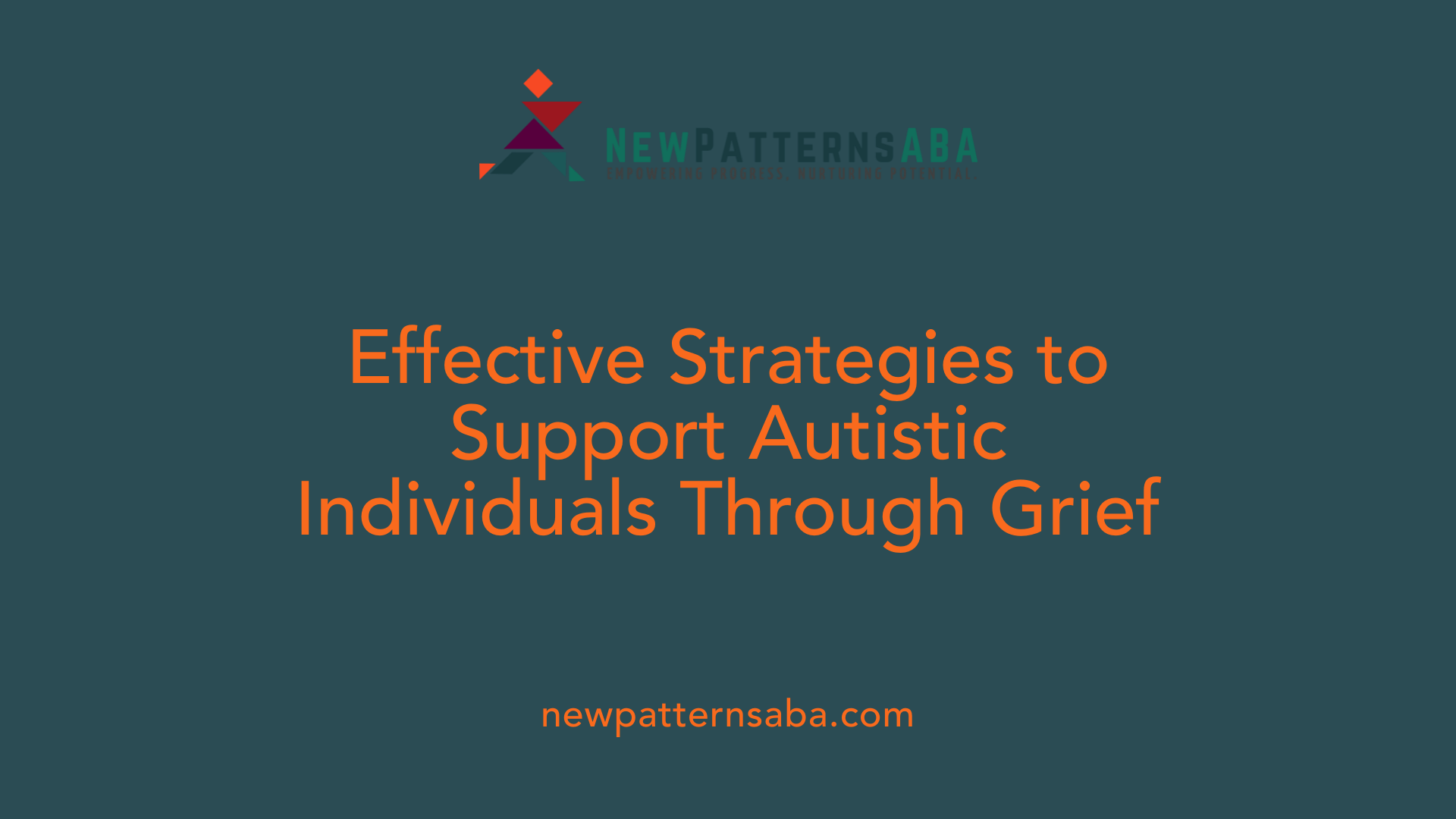Effective Strategies to Support Autistic Individuals Through Grief