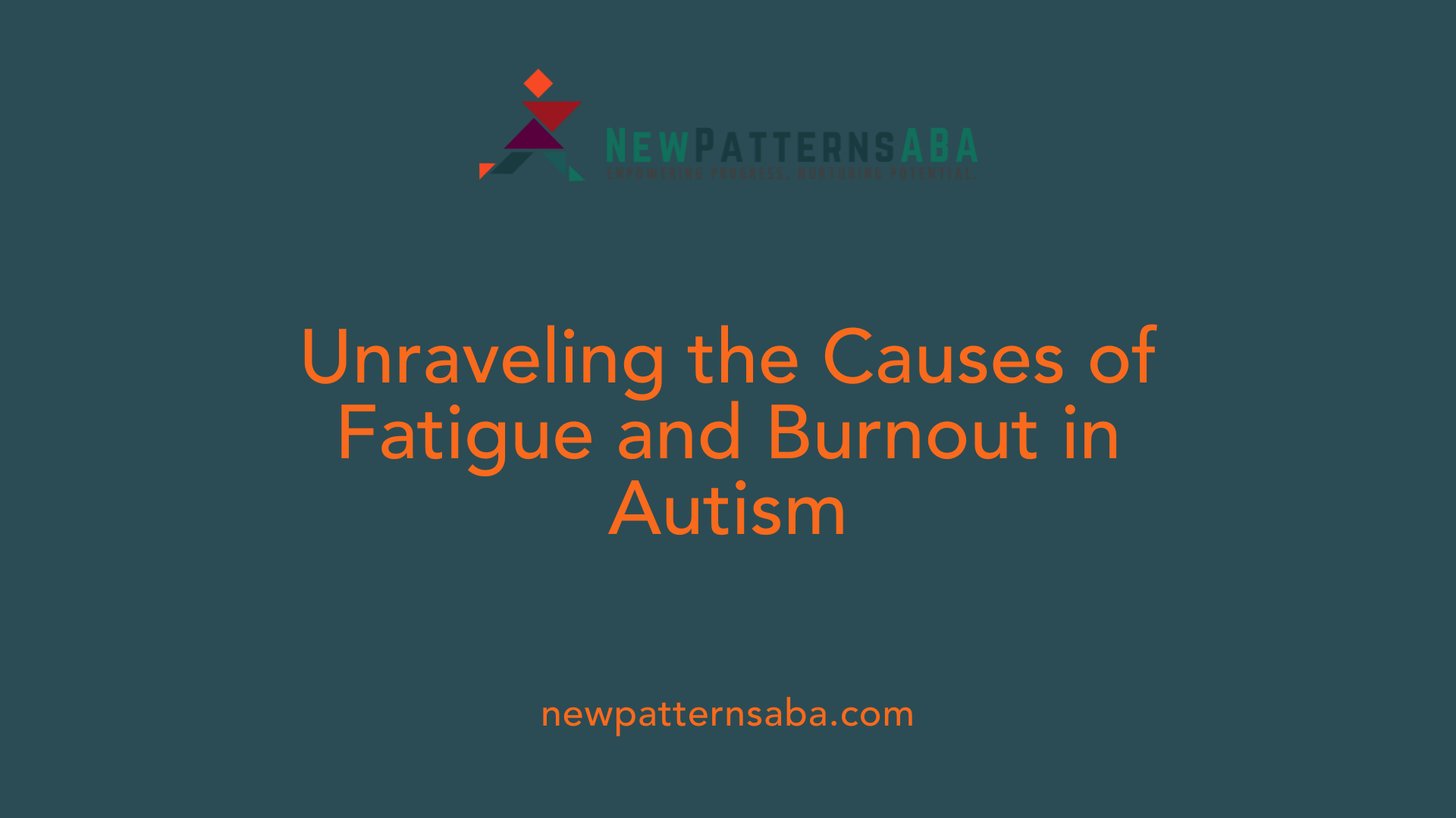 Unraveling the Causes of Fatigue and Burnout in Autism