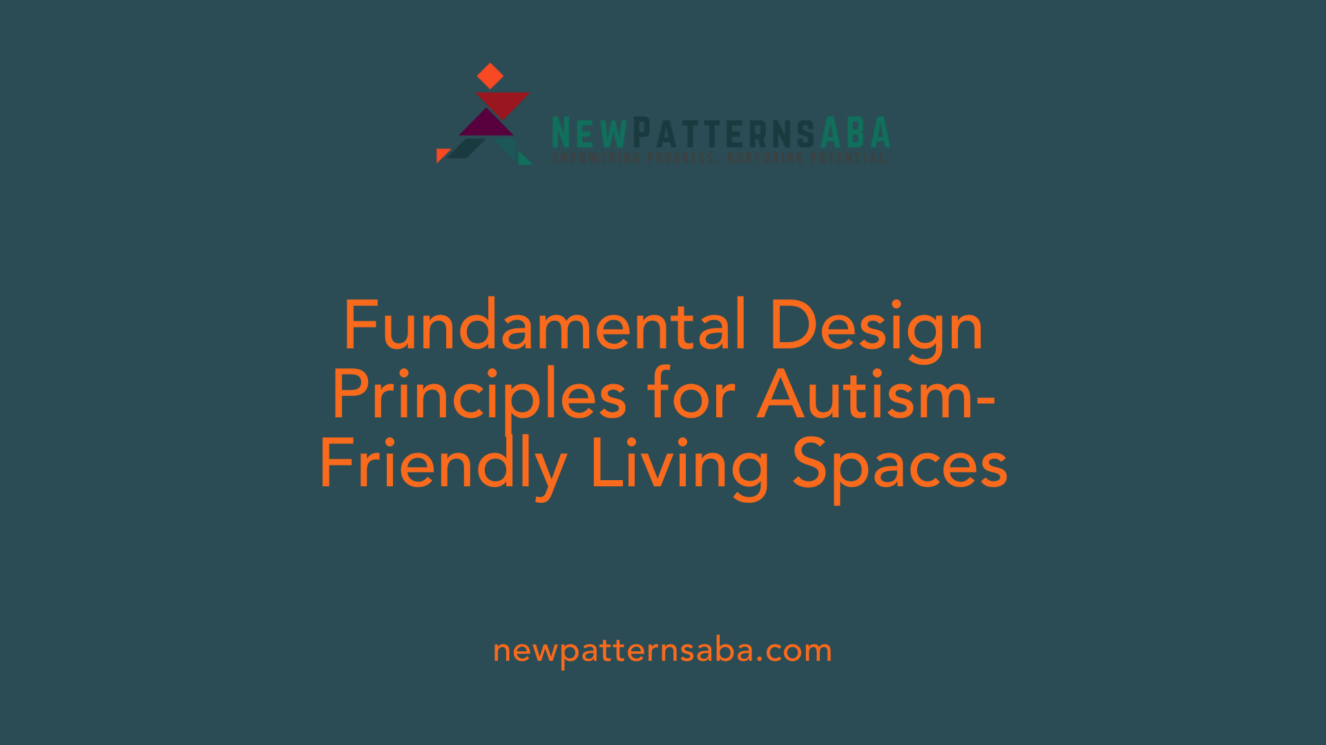 Fundamental Design Principles for Autism-Friendly Living Spaces