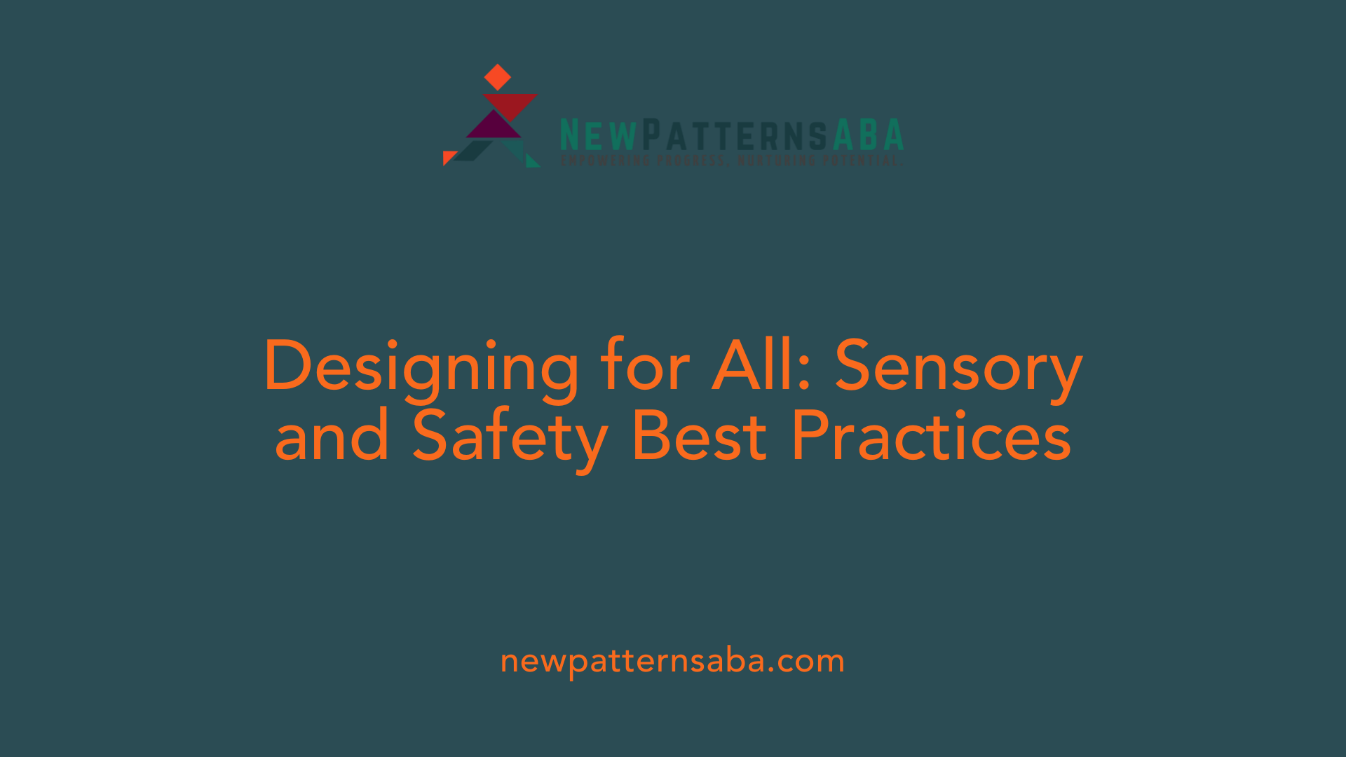 Designing for All: Sensory and Safety Best Practices