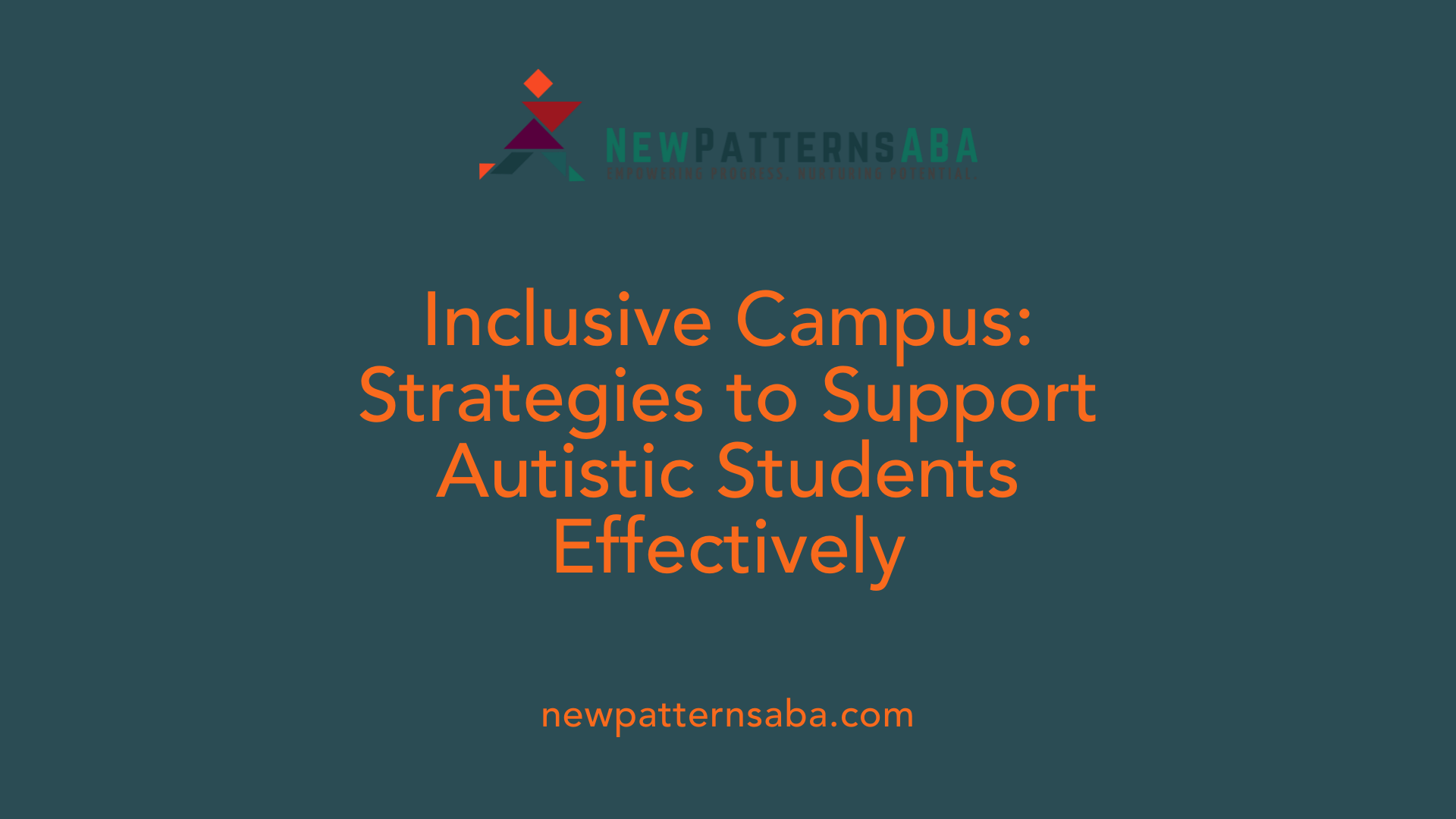 Inclusive Campus: Strategies to Support Autistic Students Effectively