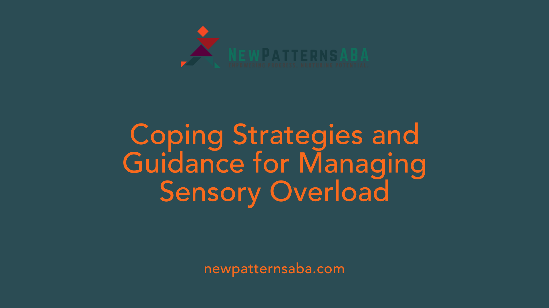 Coping Strategies and Guidance for Managing Sensory Overload