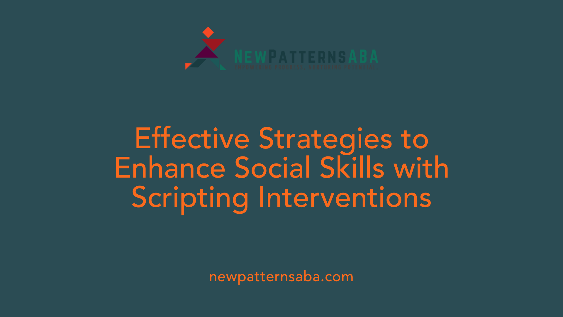 Effective Strategies to Enhance Social Skills with Scripting Interventions