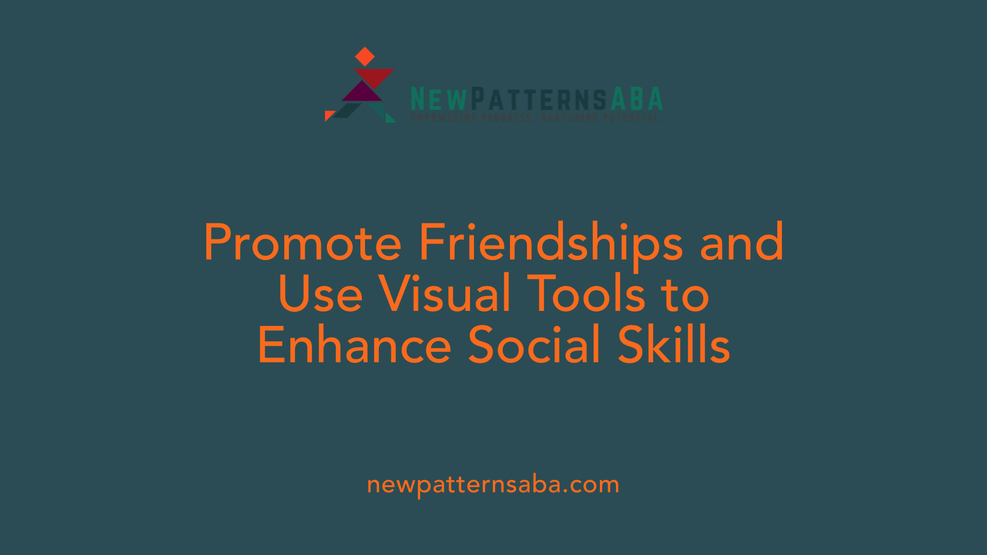 Promote Friendships and Use Visual Tools to Enhance Social Skills