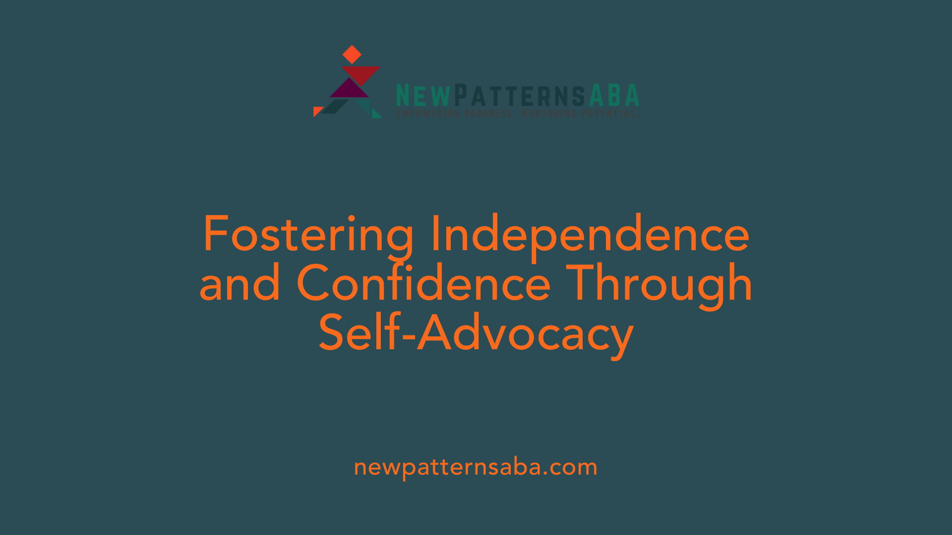 Fostering Independence and Confidence Through Self-Advocacy
