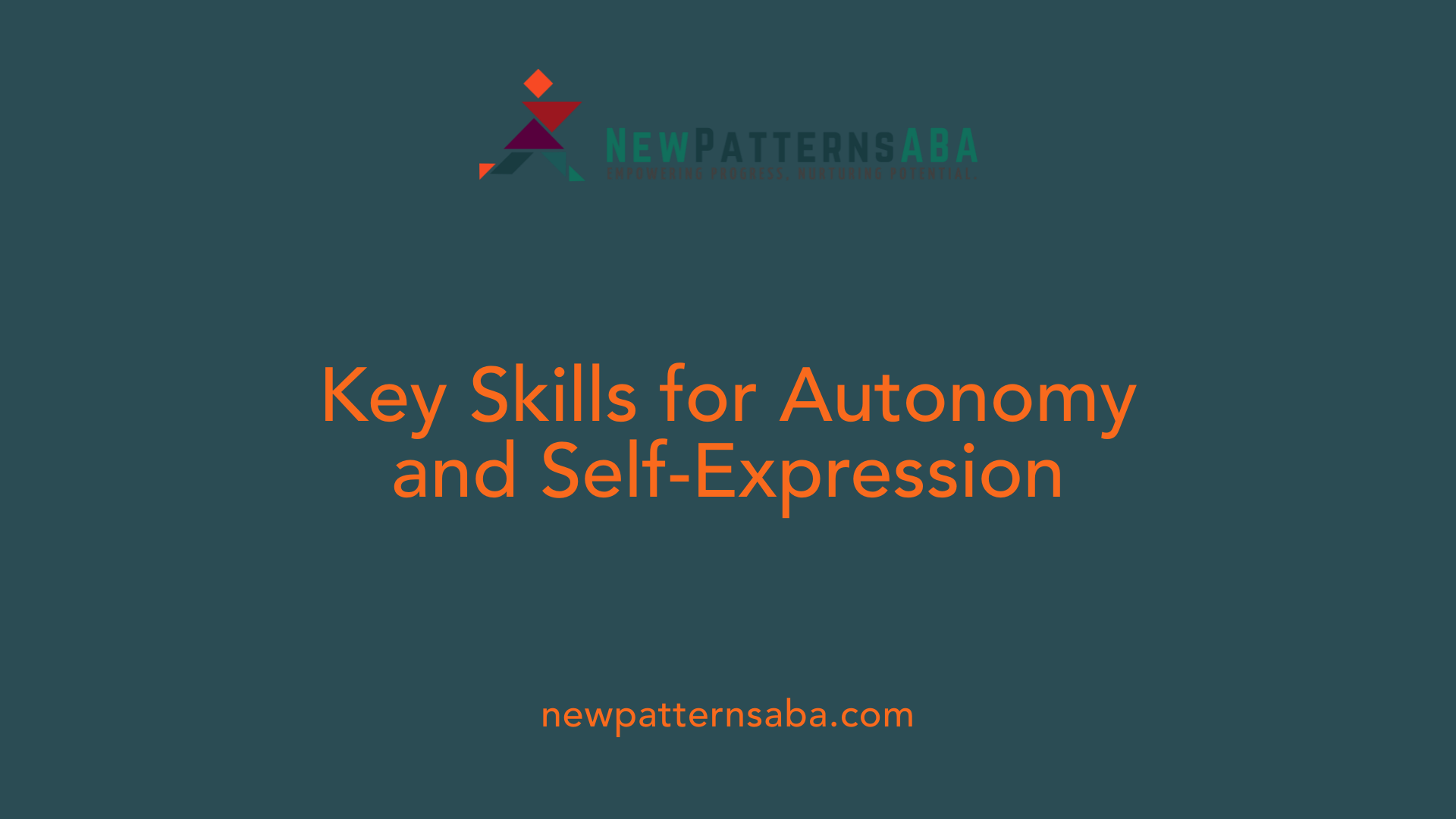 Key Skills for Autonomy and Self-Expression