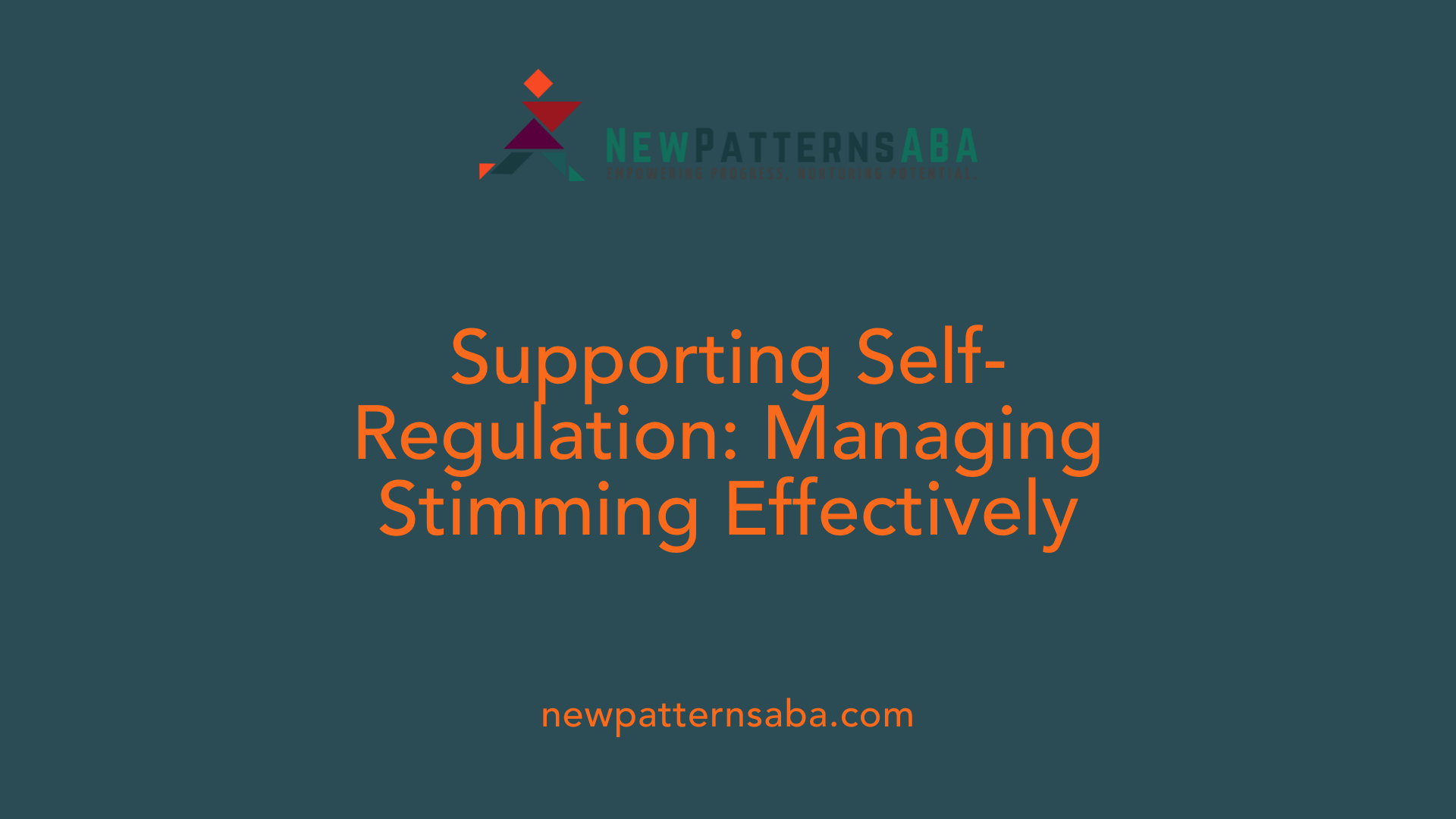 Supporting Self-Regulation: Managing Stimming Effectively