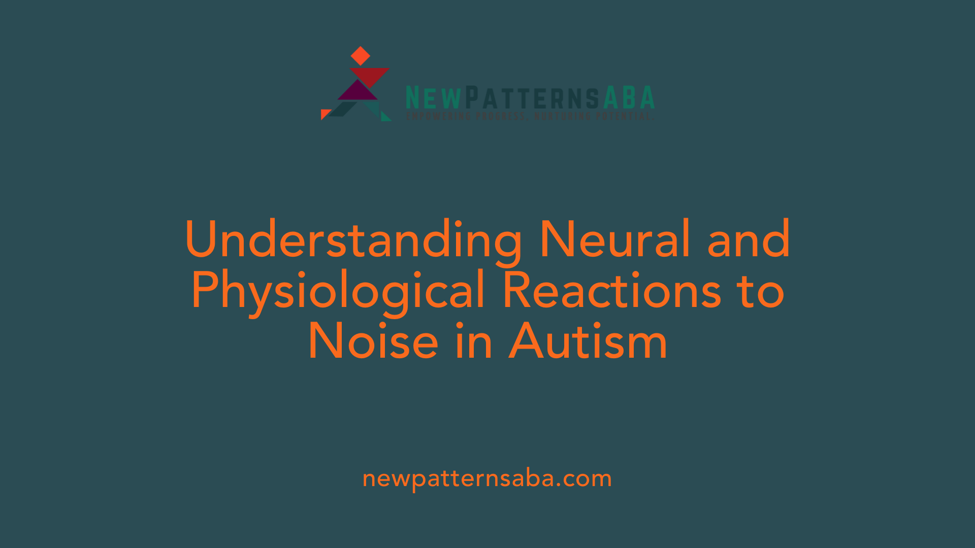 Understanding Neural and Physiological Reactions to Noise in Autism