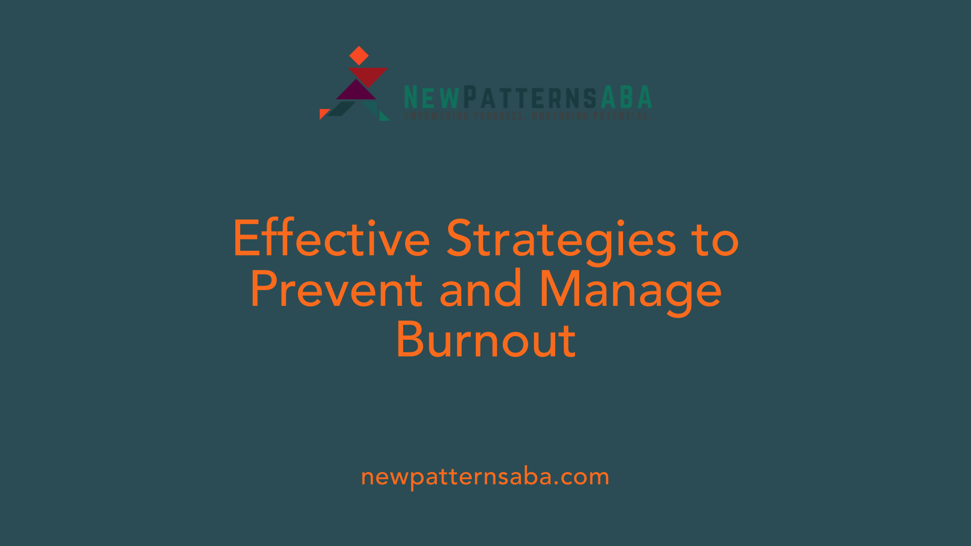 Effective Strategies to Prevent and Manage Burnout