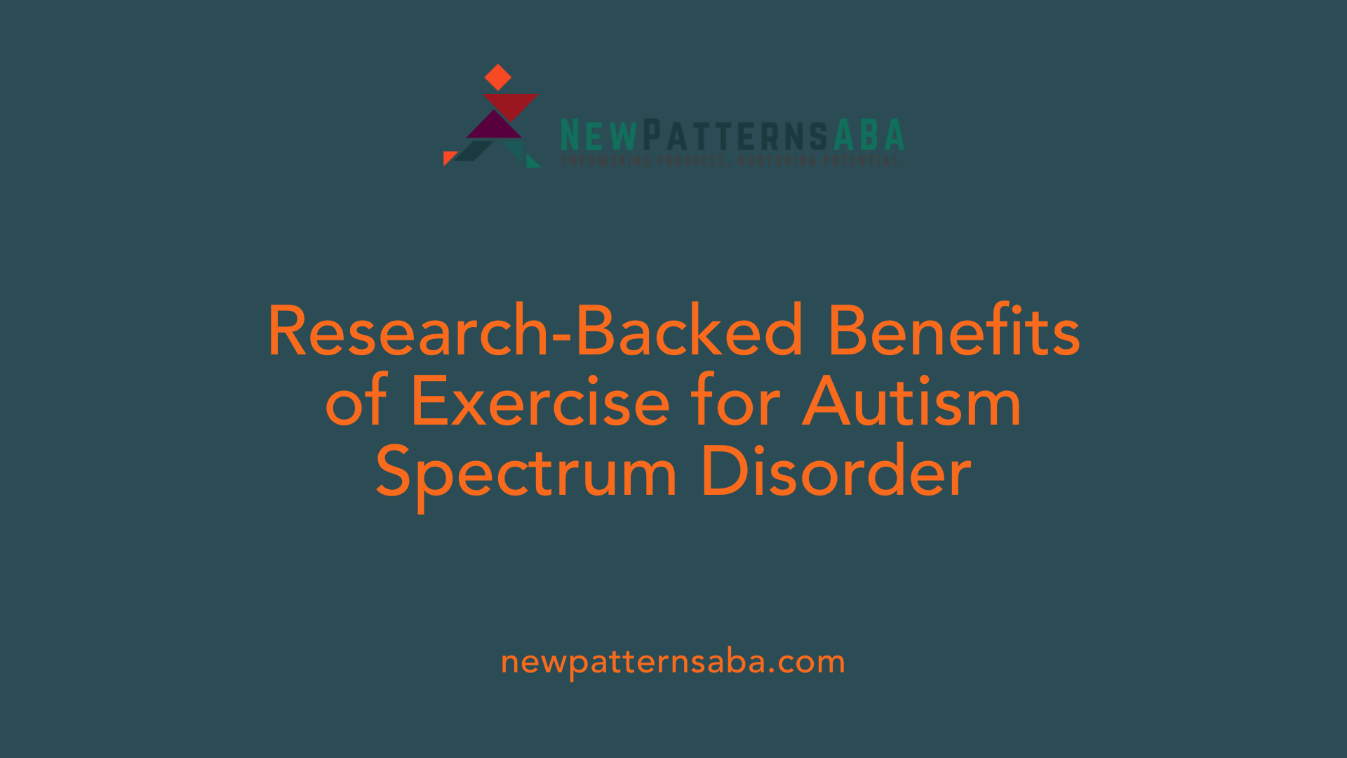 Research-Backed Benefits of Exercise for Autism Spectrum Disorder
