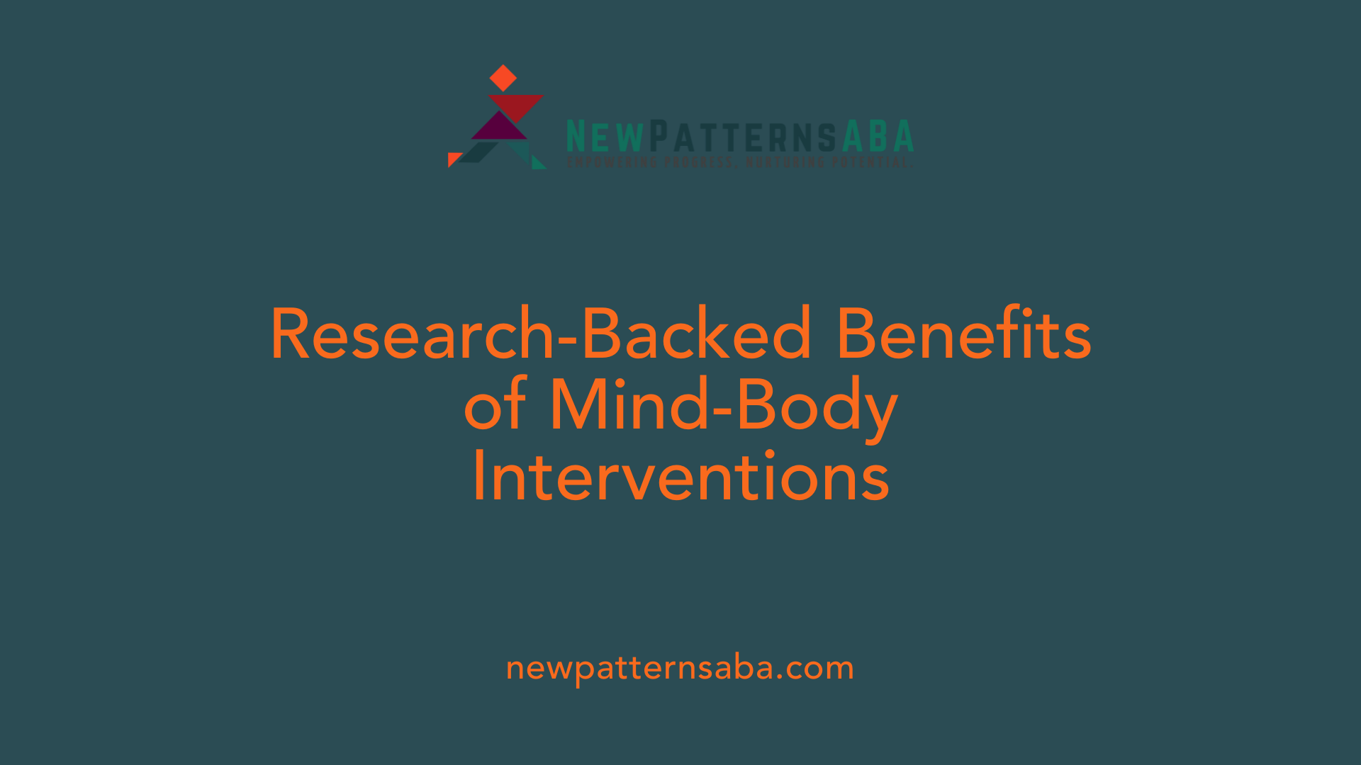 Research-Backed Benefits of Mind-Body Interventions