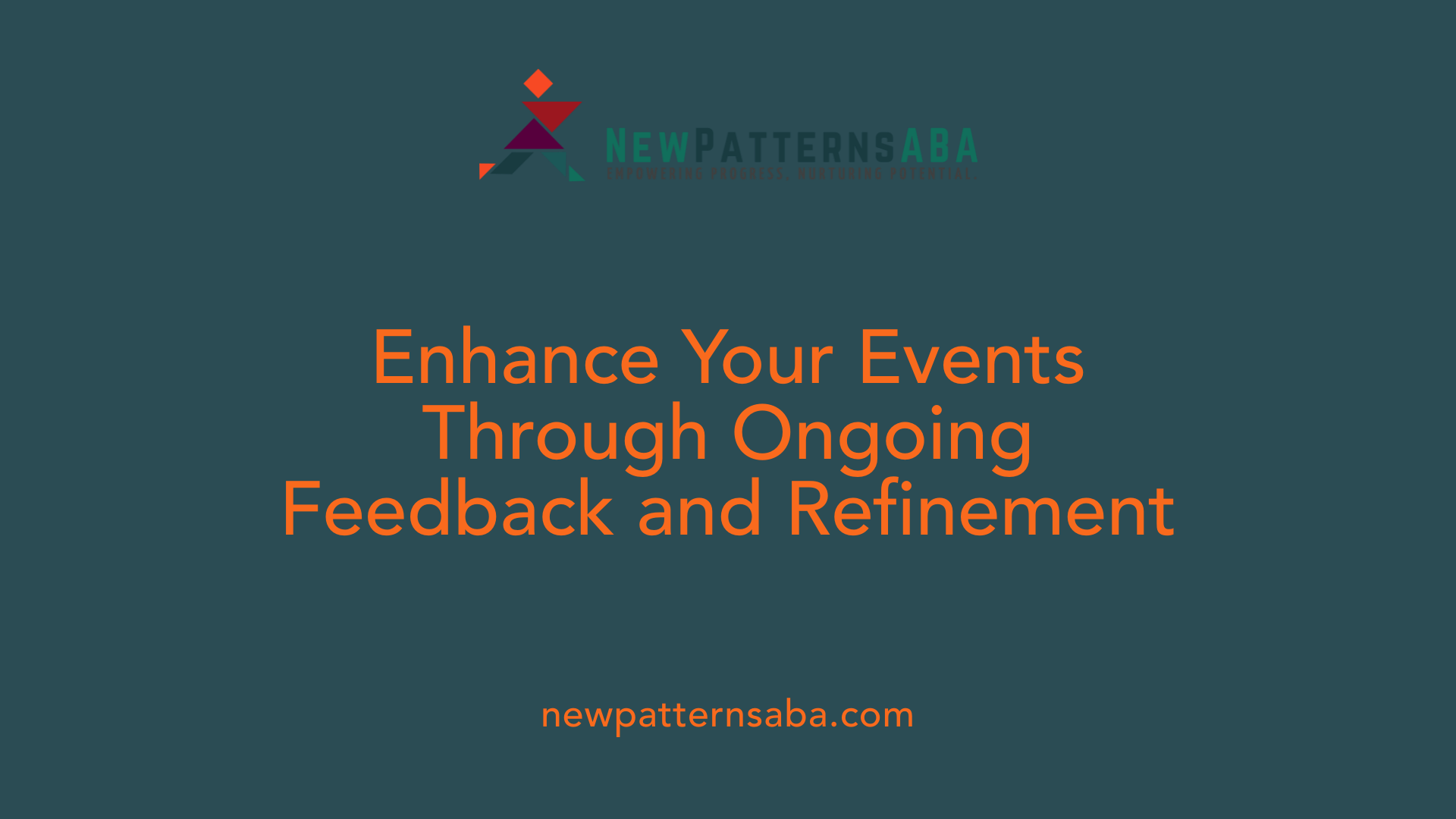 Enhance Your Events Through Ongoing Feedback and Refinement