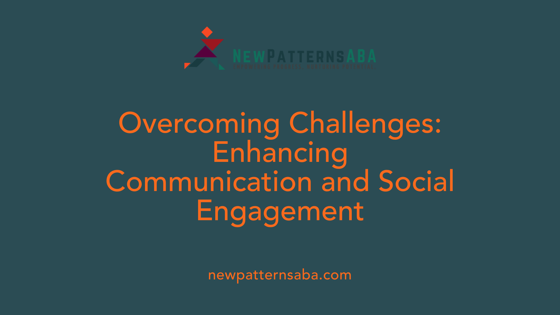 Overcoming Challenges: Enhancing Communication and Social Engagement