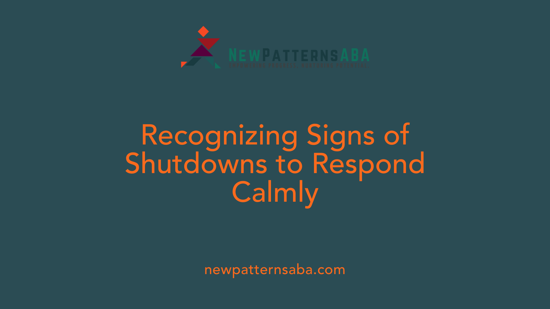 Recognizing Signs of Shutdowns to Respond Calmly