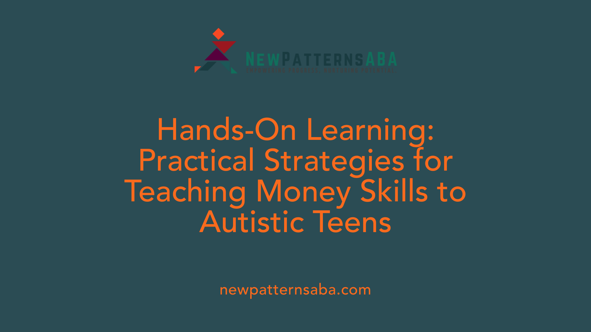 Hands-On Learning: Practical Strategies for Teaching Money Skills to Autistic Teens