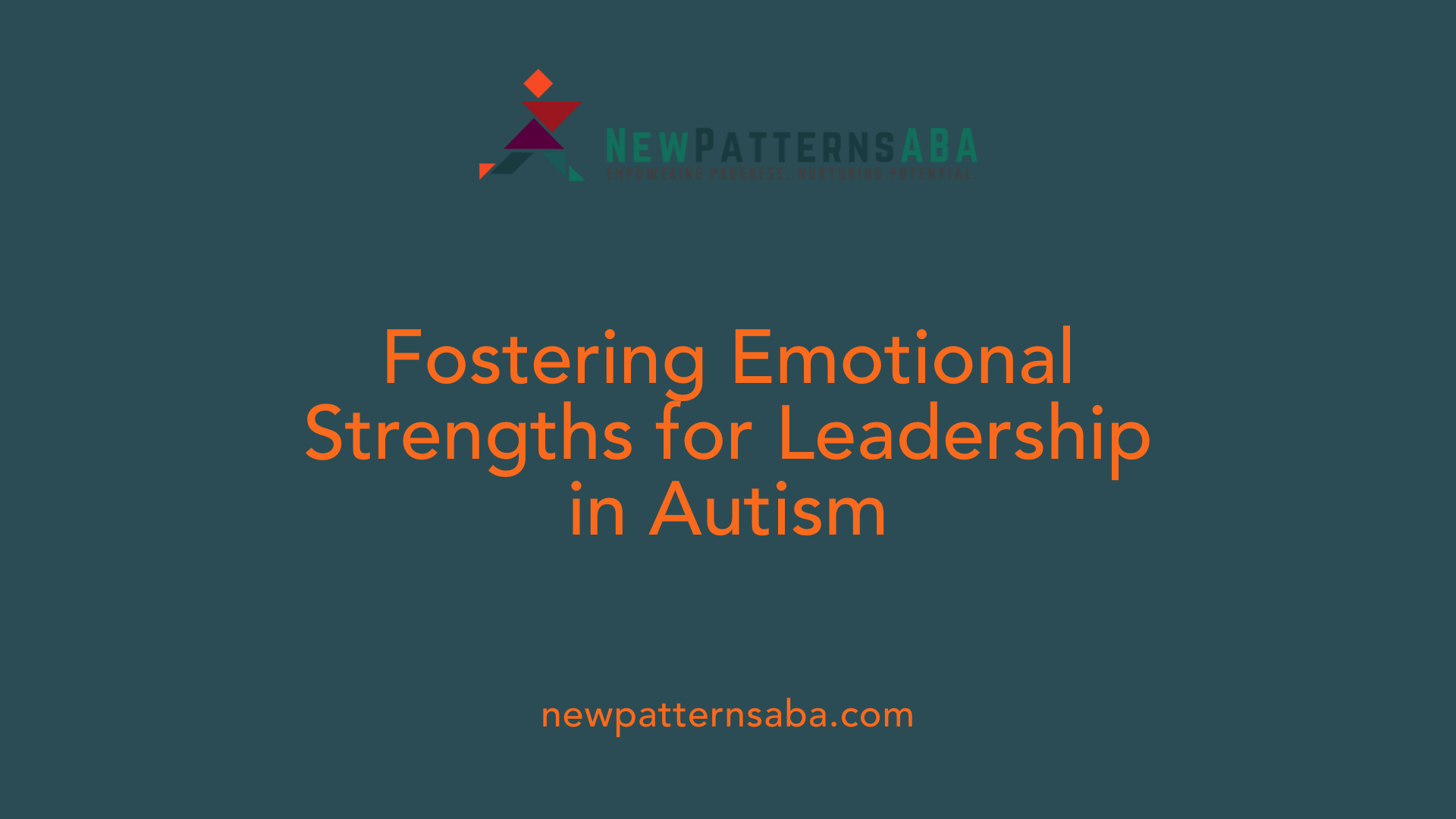 Fostering Emotional Strengths for Leadership in Autism