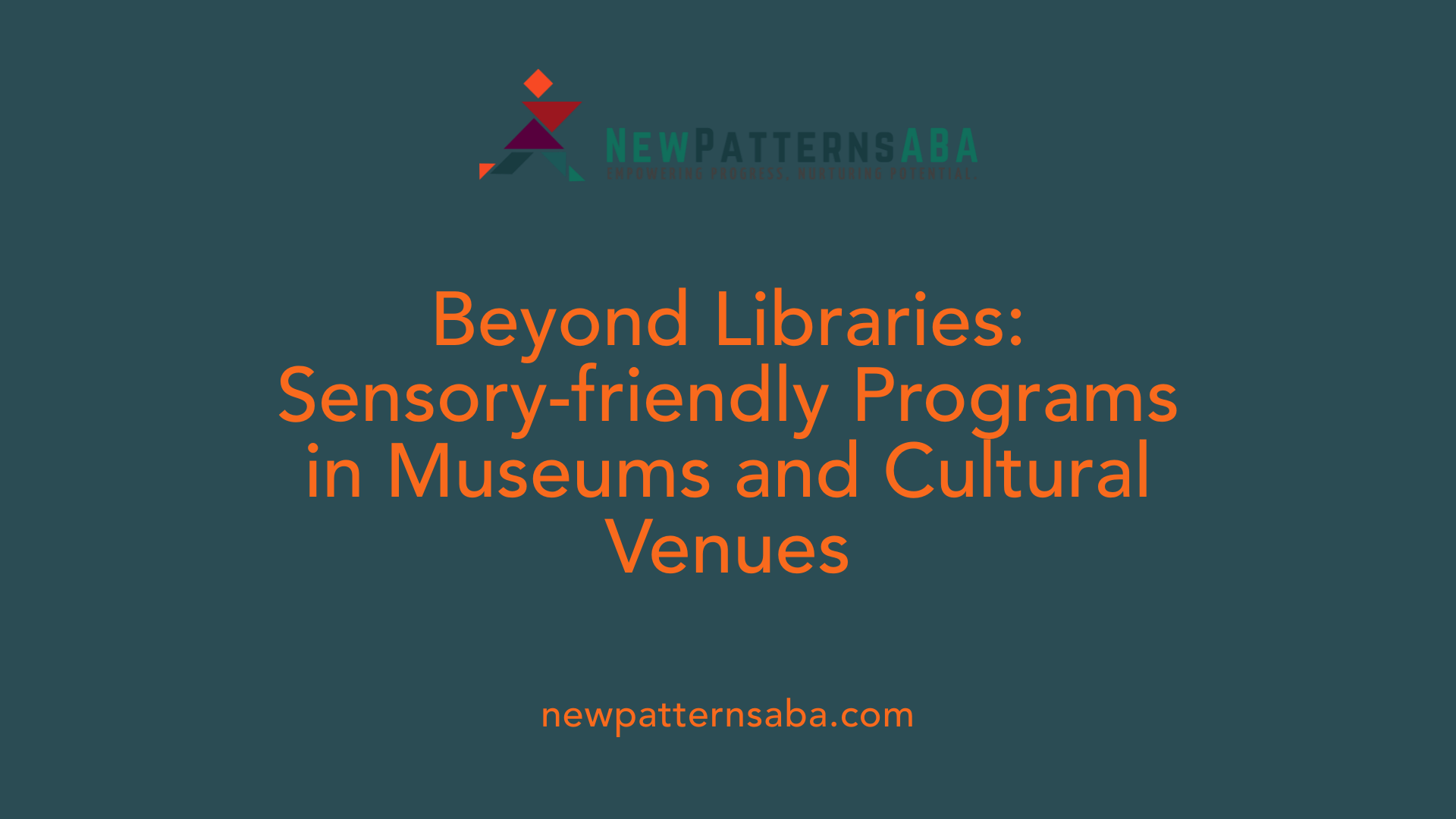 Beyond Libraries: Sensory-friendly Programs in Museums and Cultural Venues