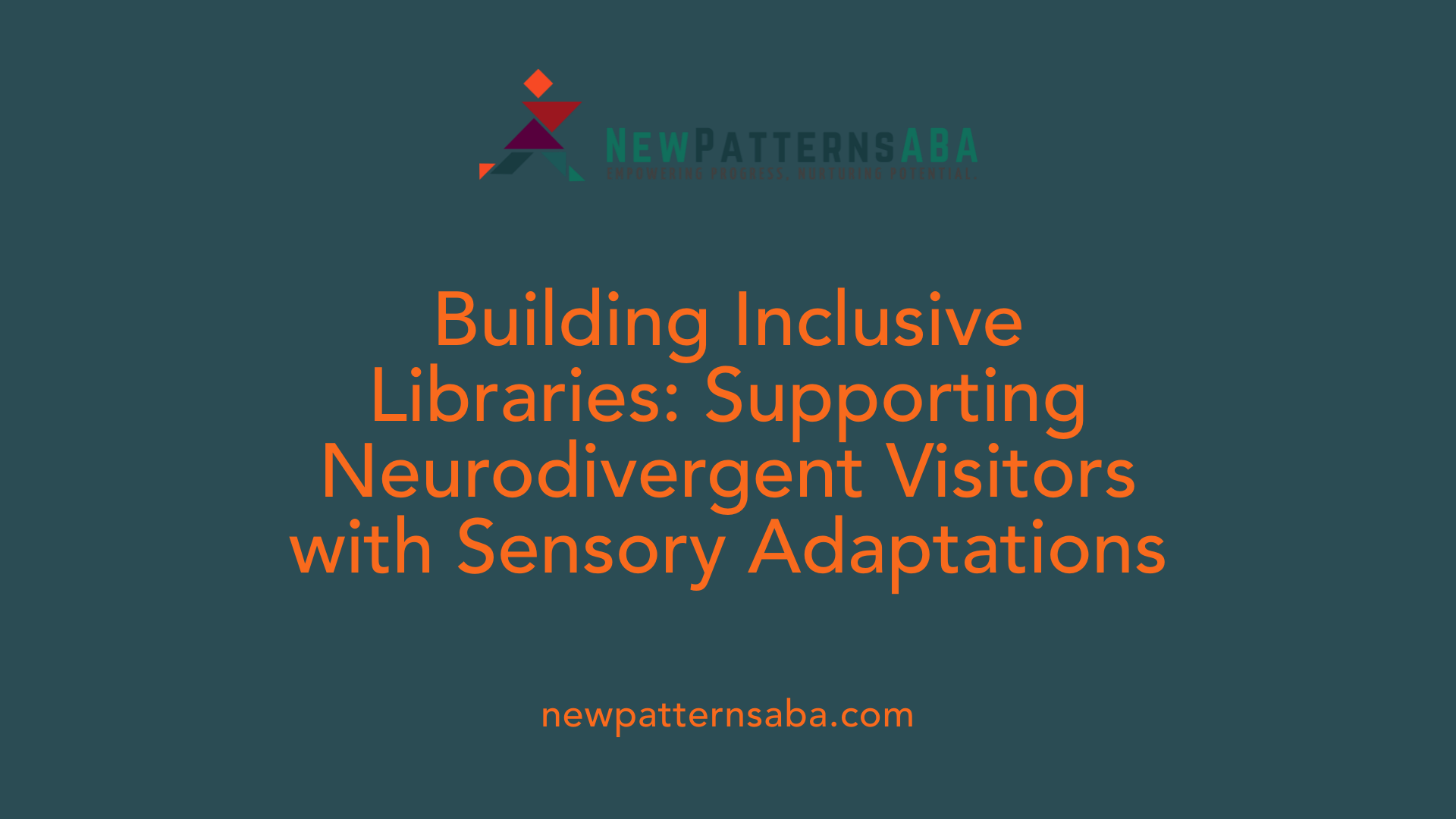 Building Inclusive Libraries: Supporting Neurodivergent Visitors with Sensory Adaptations