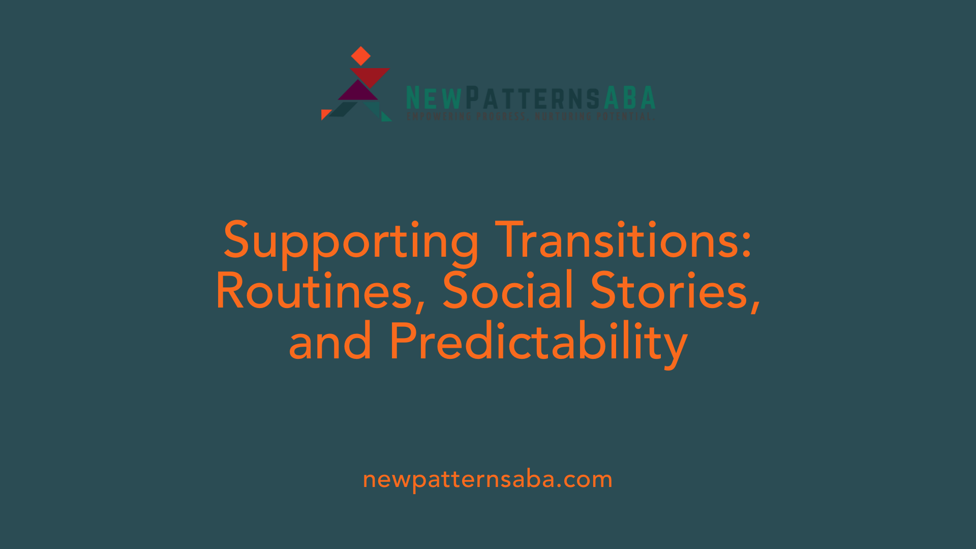 Supporting Transitions: Routines, Social Stories, and Predictability