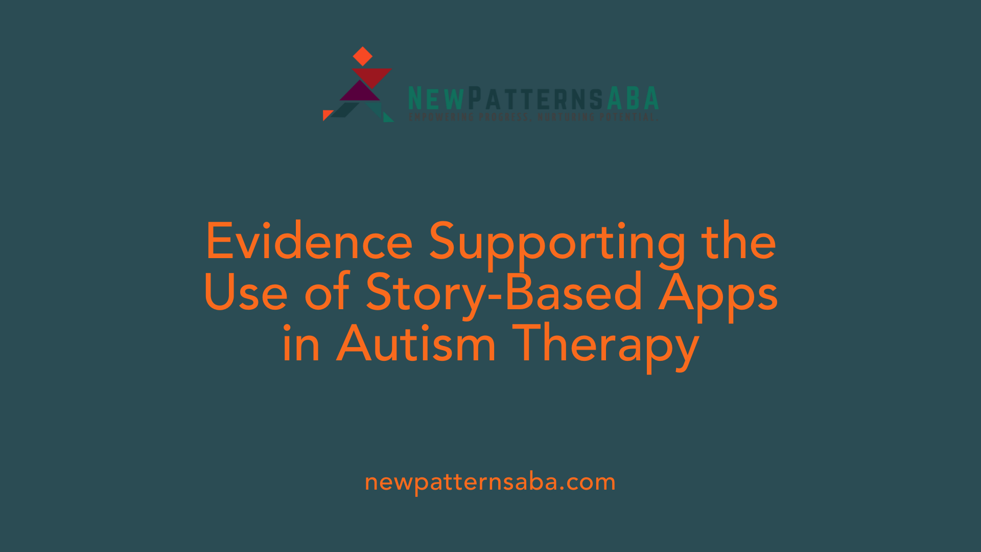 Evidence Supporting the Use of Story-Based Apps in Autism Therapy