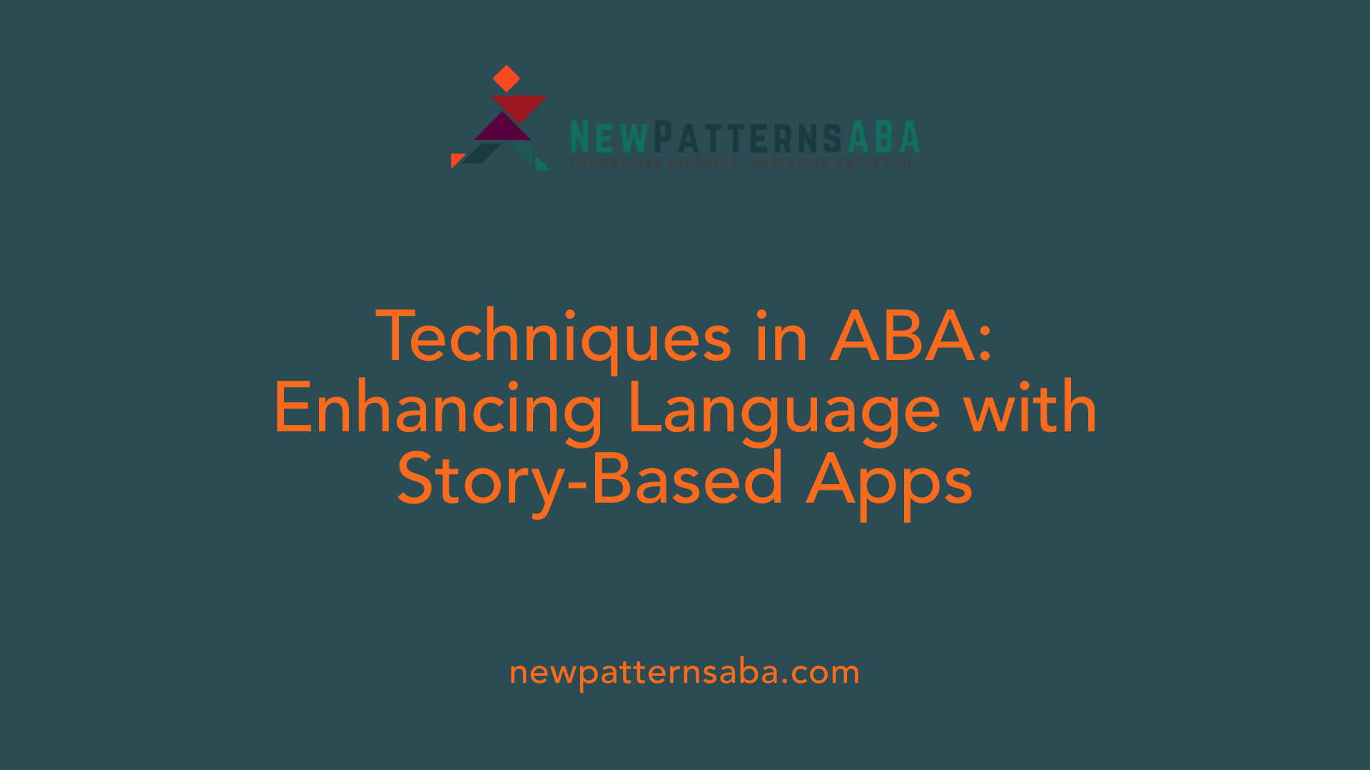 Techniques in ABA: Enhancing Language with Story-Based Apps