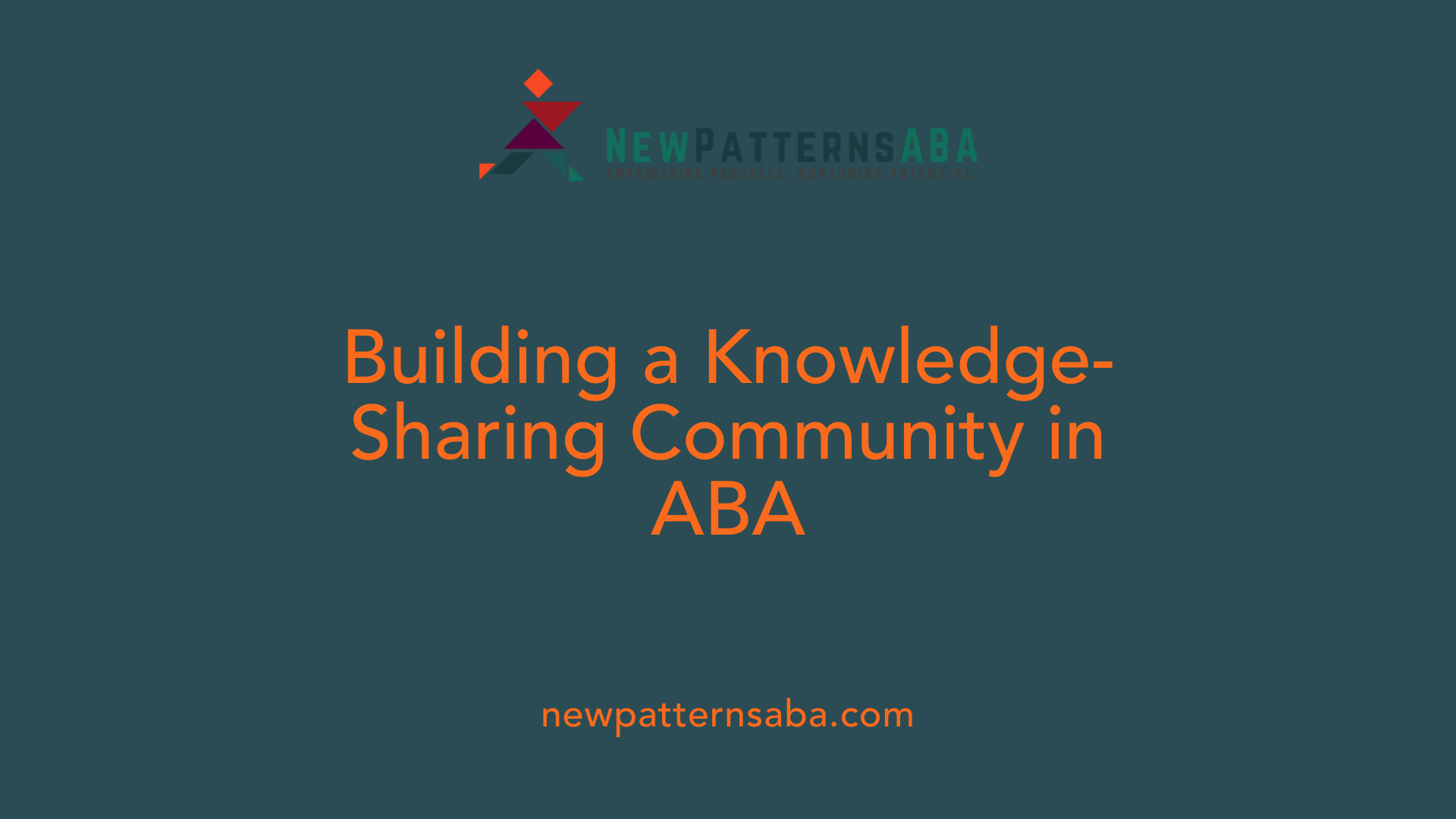 Building a Knowledge-Sharing Community in ABA