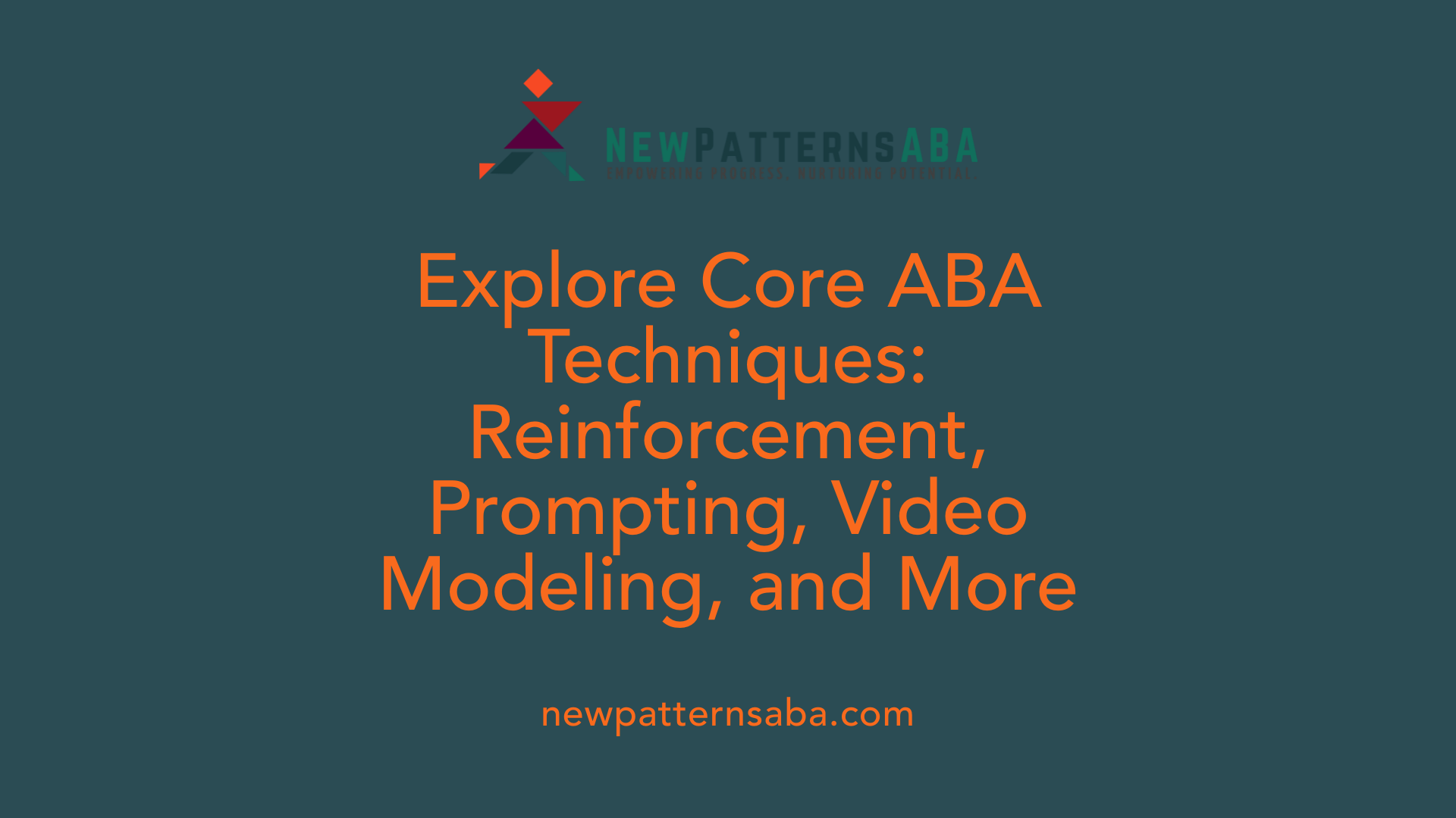 Explore Core ABA Techniques: Reinforcement, Prompting, Video Modeling, and More
