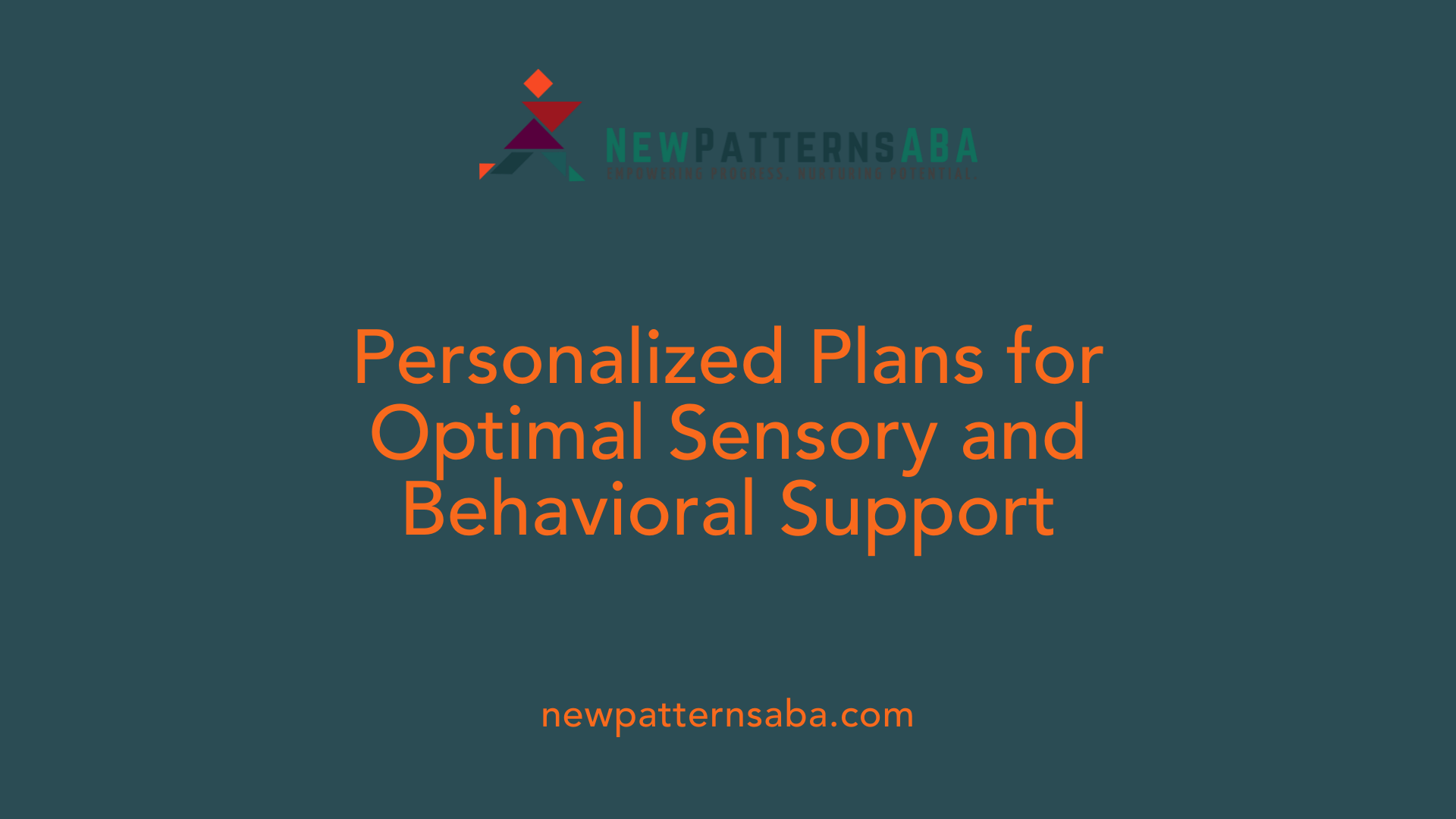 Personalized Plans for Optimal Sensory and Behavioral Support