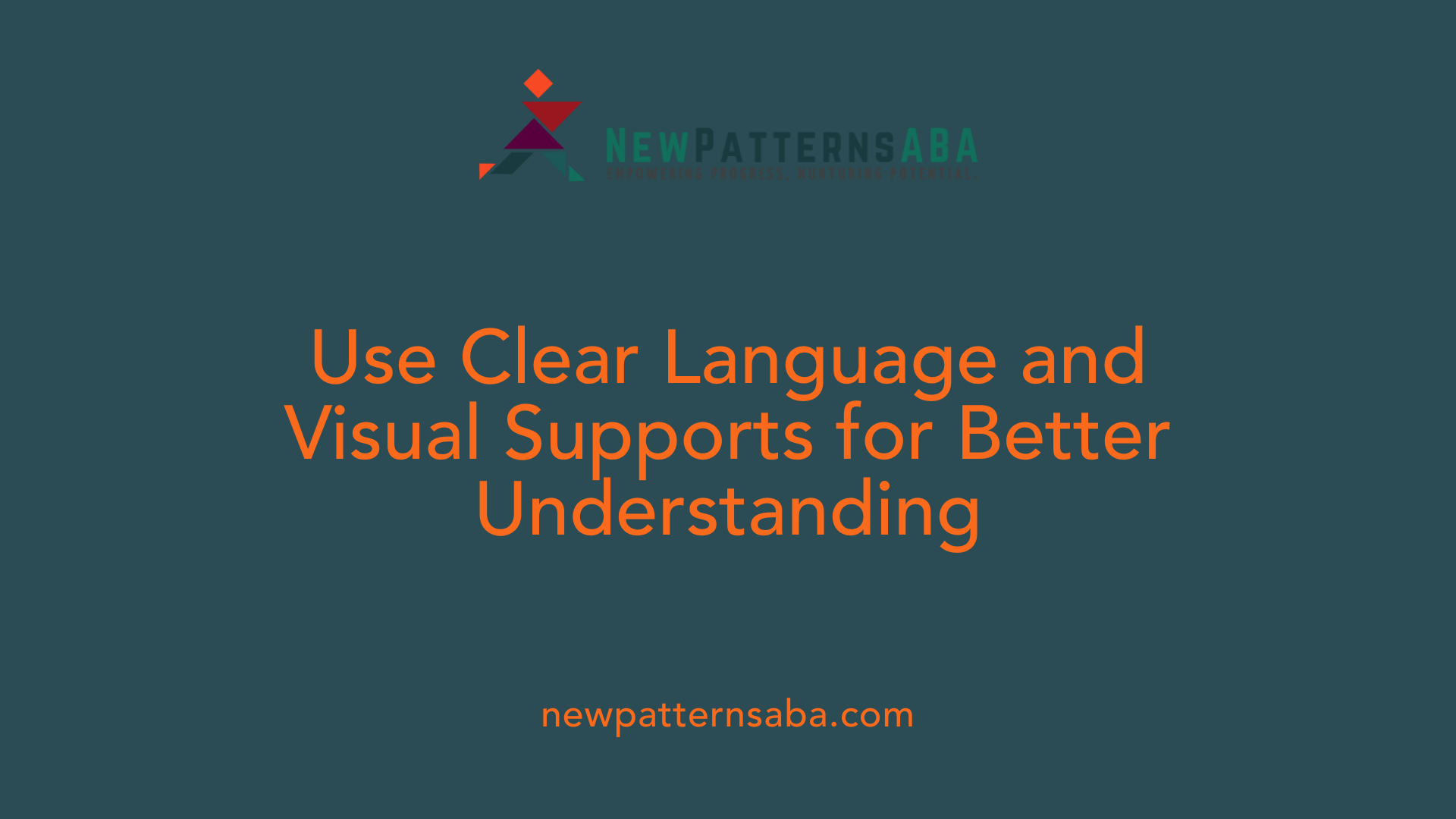 Use Clear Language and Visual Supports for Better Understanding
