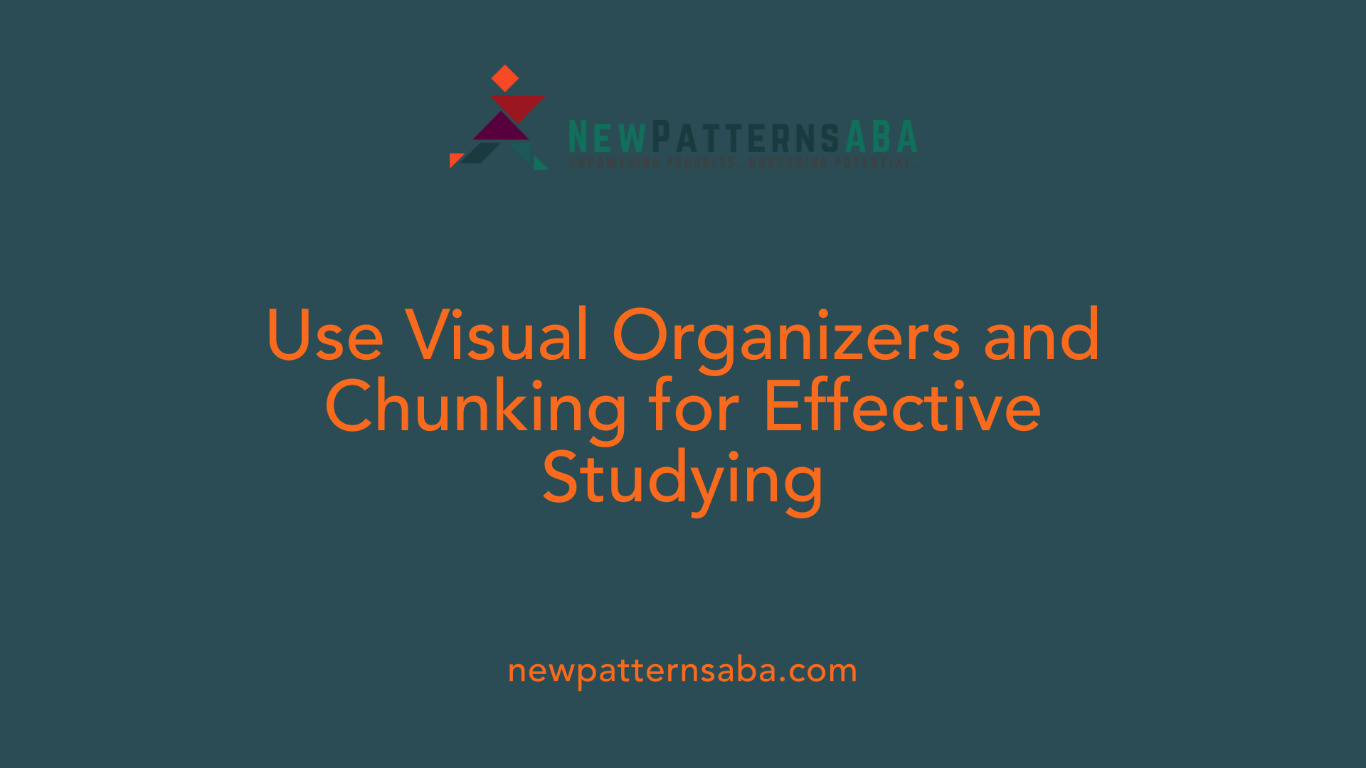 Use Visual Organizers and Chunking for Effective Studying