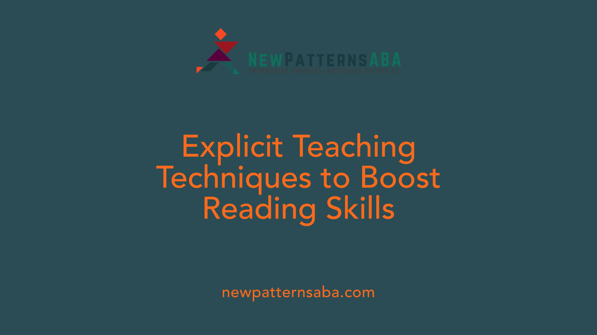 Explicit Teaching Techniques to Boost Reading Skills