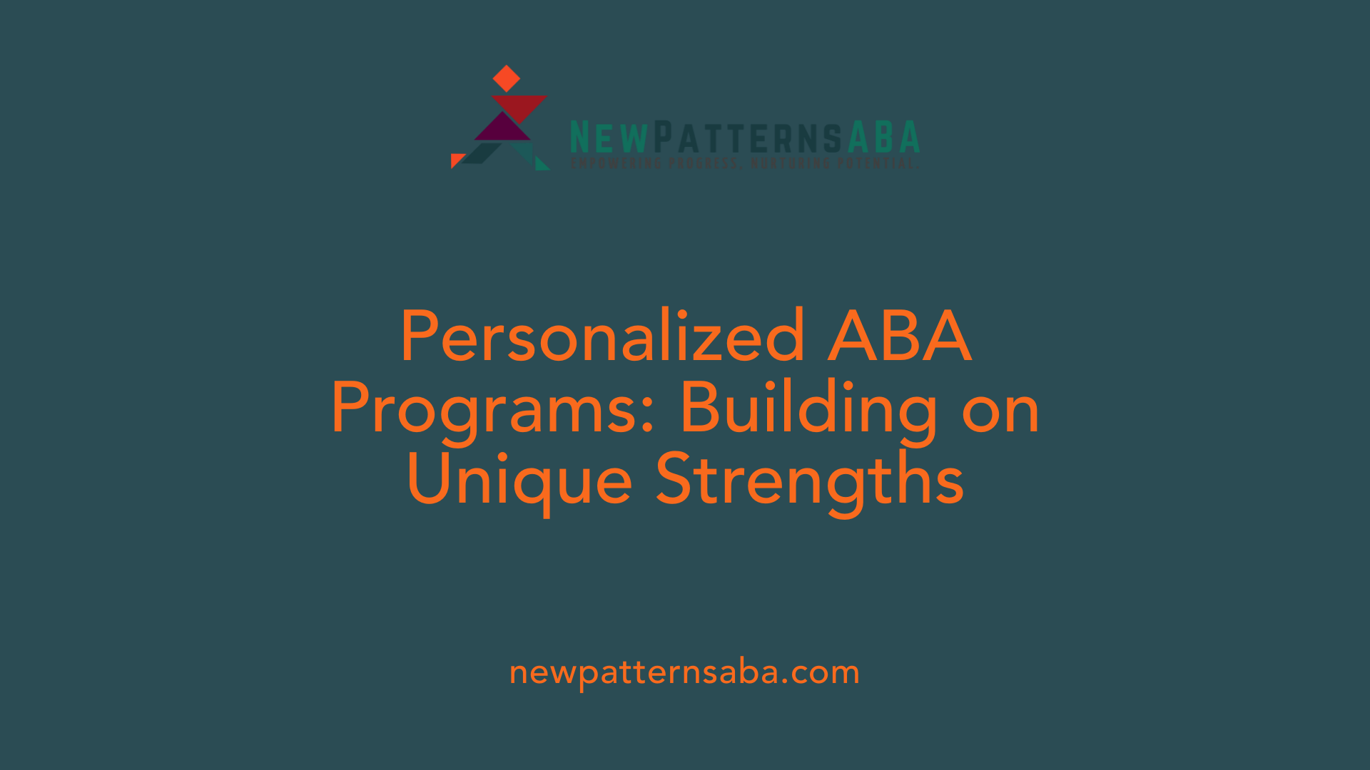 Personalized ABA Programs: Building on Unique Strengths