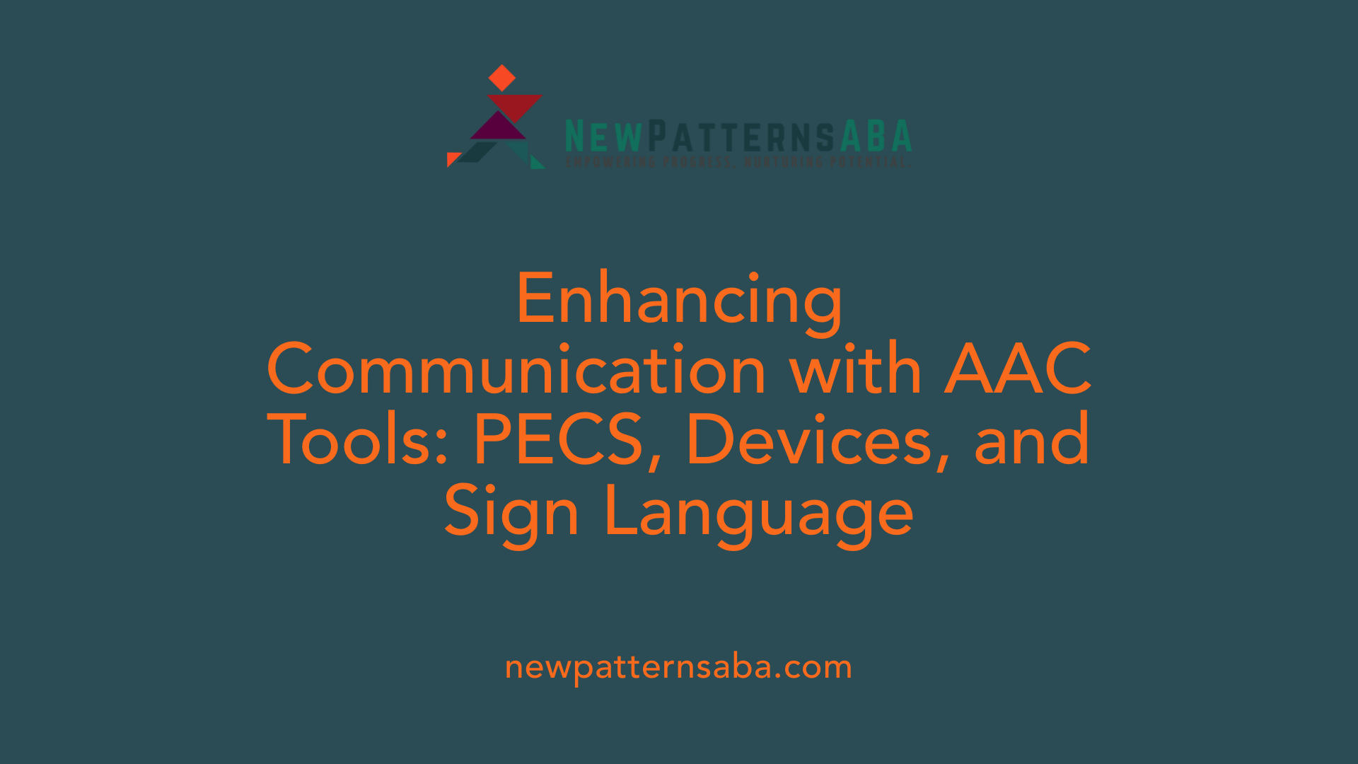 Enhancing Communication with AAC Tools: PECS, Devices, and Sign Language