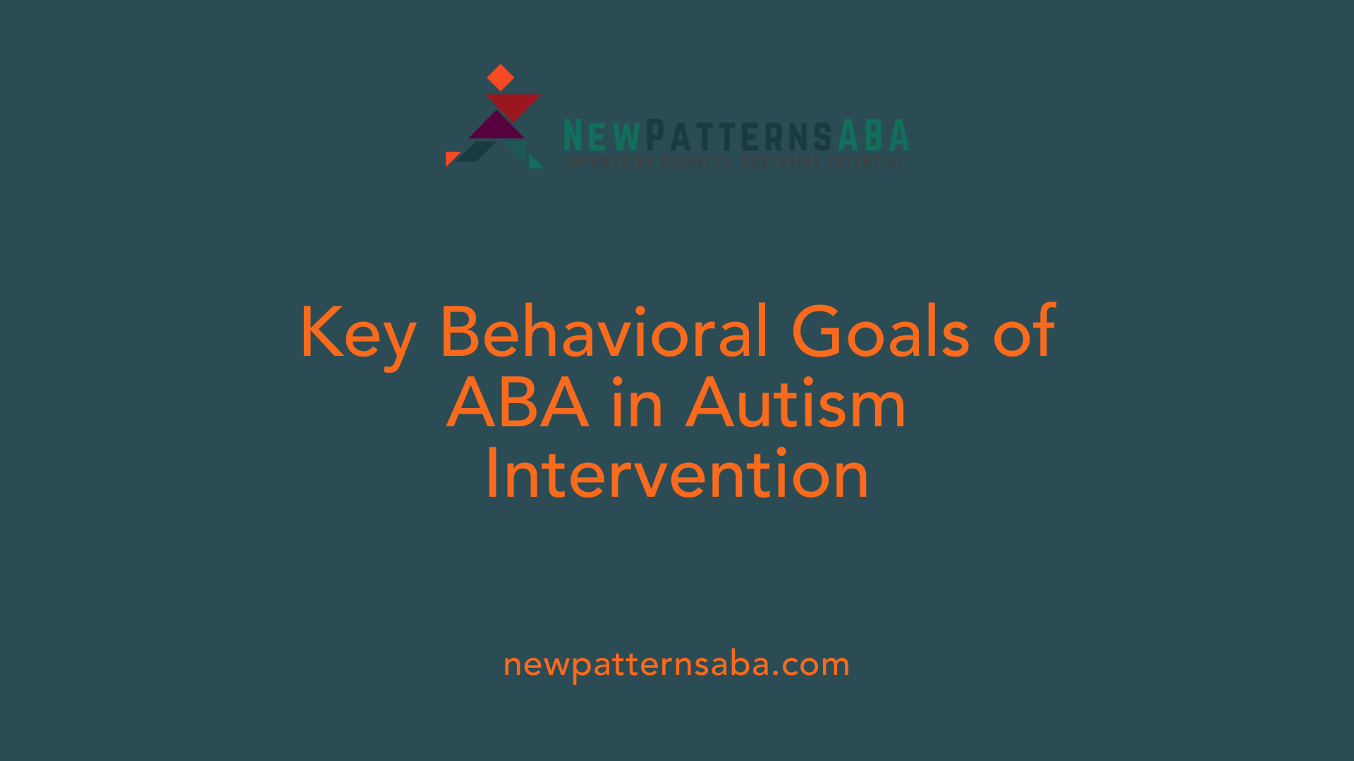 Key Behavioral Goals of ABA in Autism Intervention