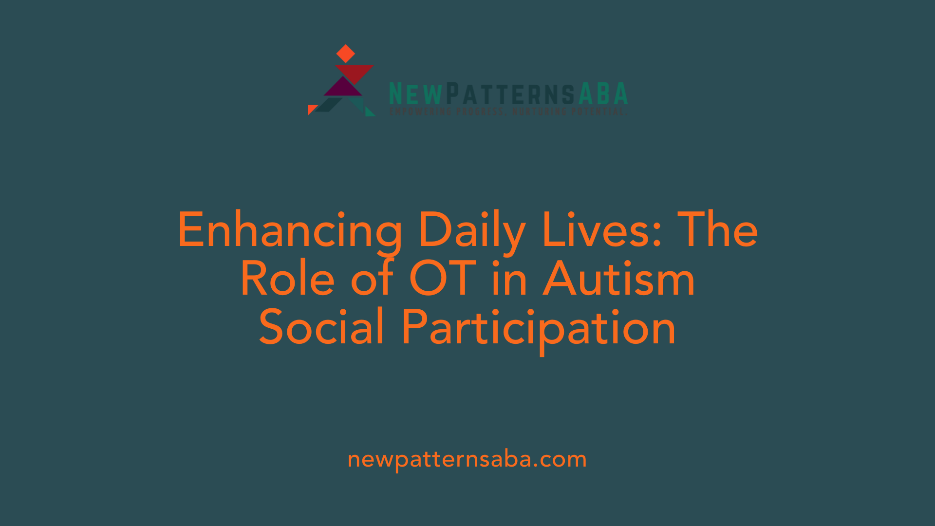 Enhancing Daily Lives: The Role of OT in Autism Social Participation
