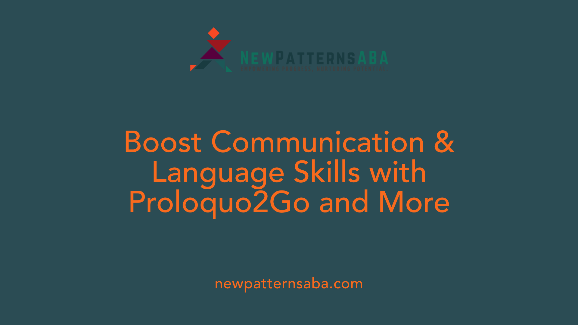 Boost Communication &amp; Language Skills with Proloquo2Go and More
