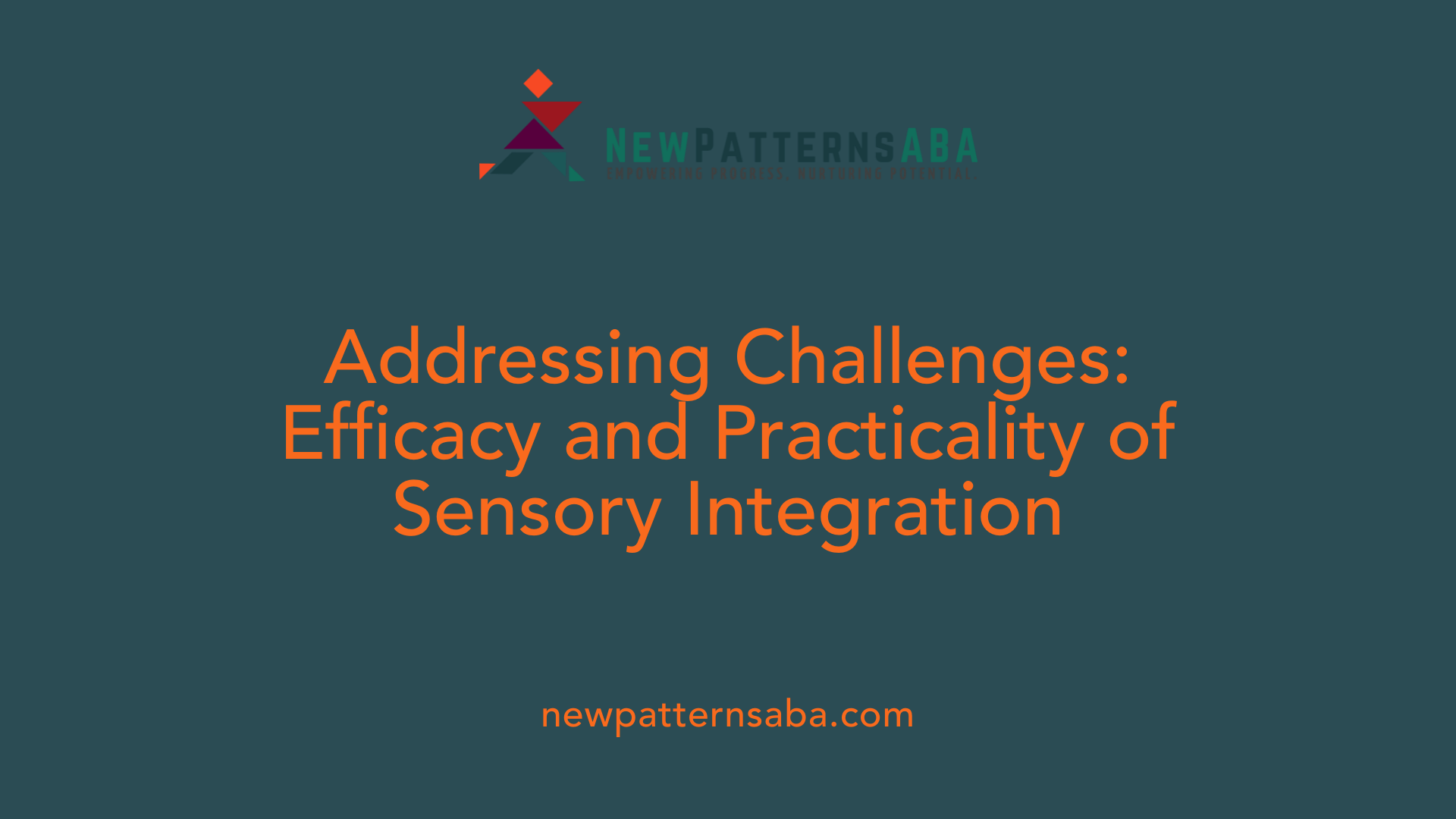 Addressing Challenges: Efficacy and Practicality of Sensory Integration