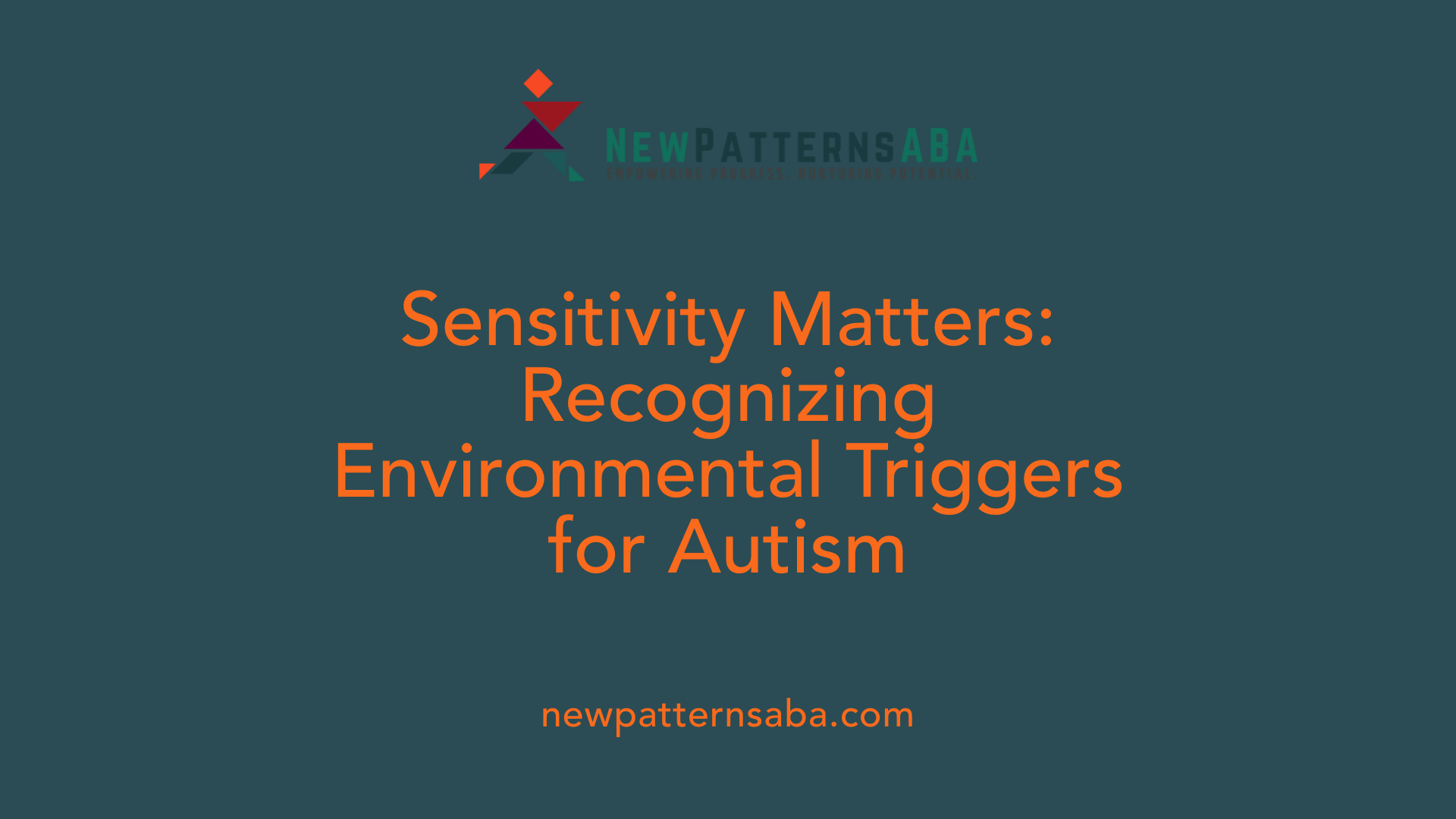 Sensitivity Matters: Recognizing Environmental Triggers for Autism