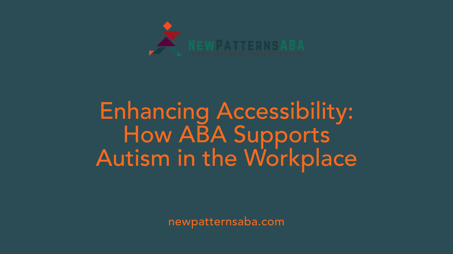 Enhancing Accessibility: How ABA Supports Autism in the Workplace