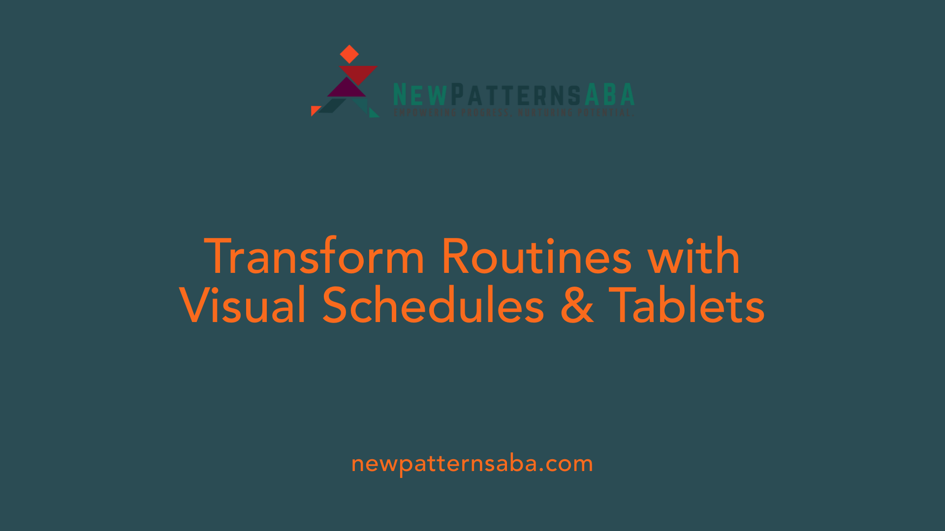 Transform Routines with Visual Schedules & Tablets